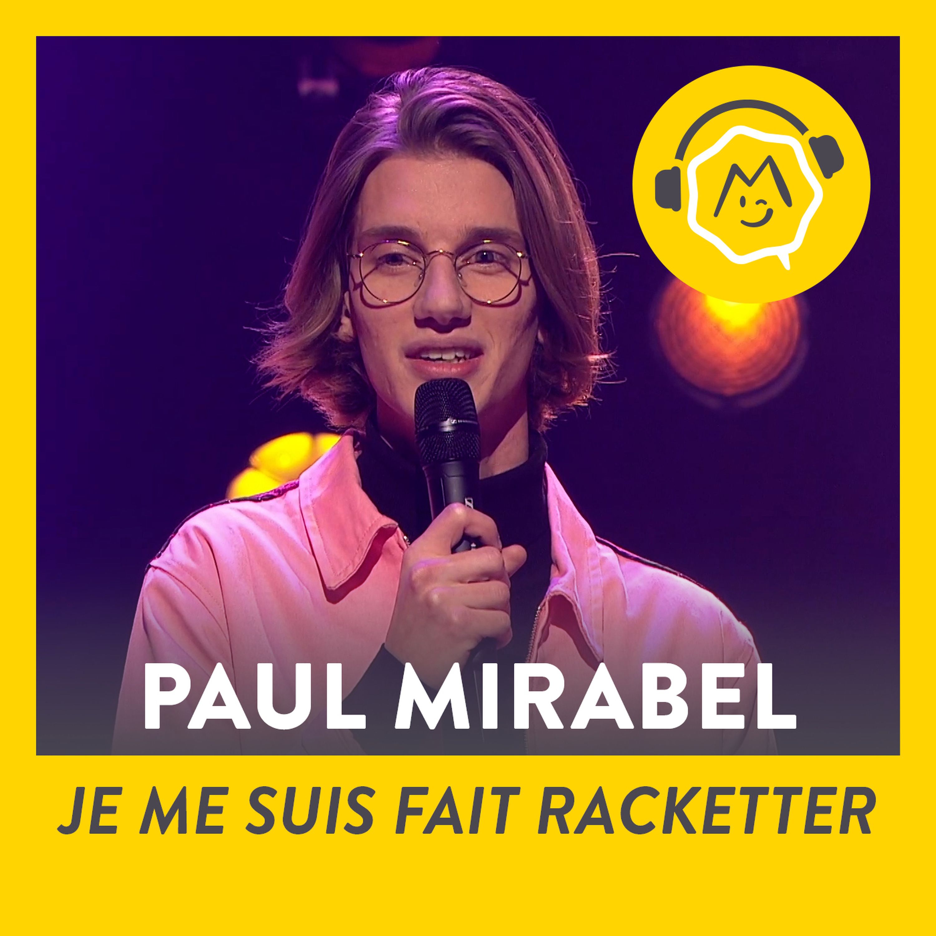 Paul Mirabel - Je me suis fait racketter 