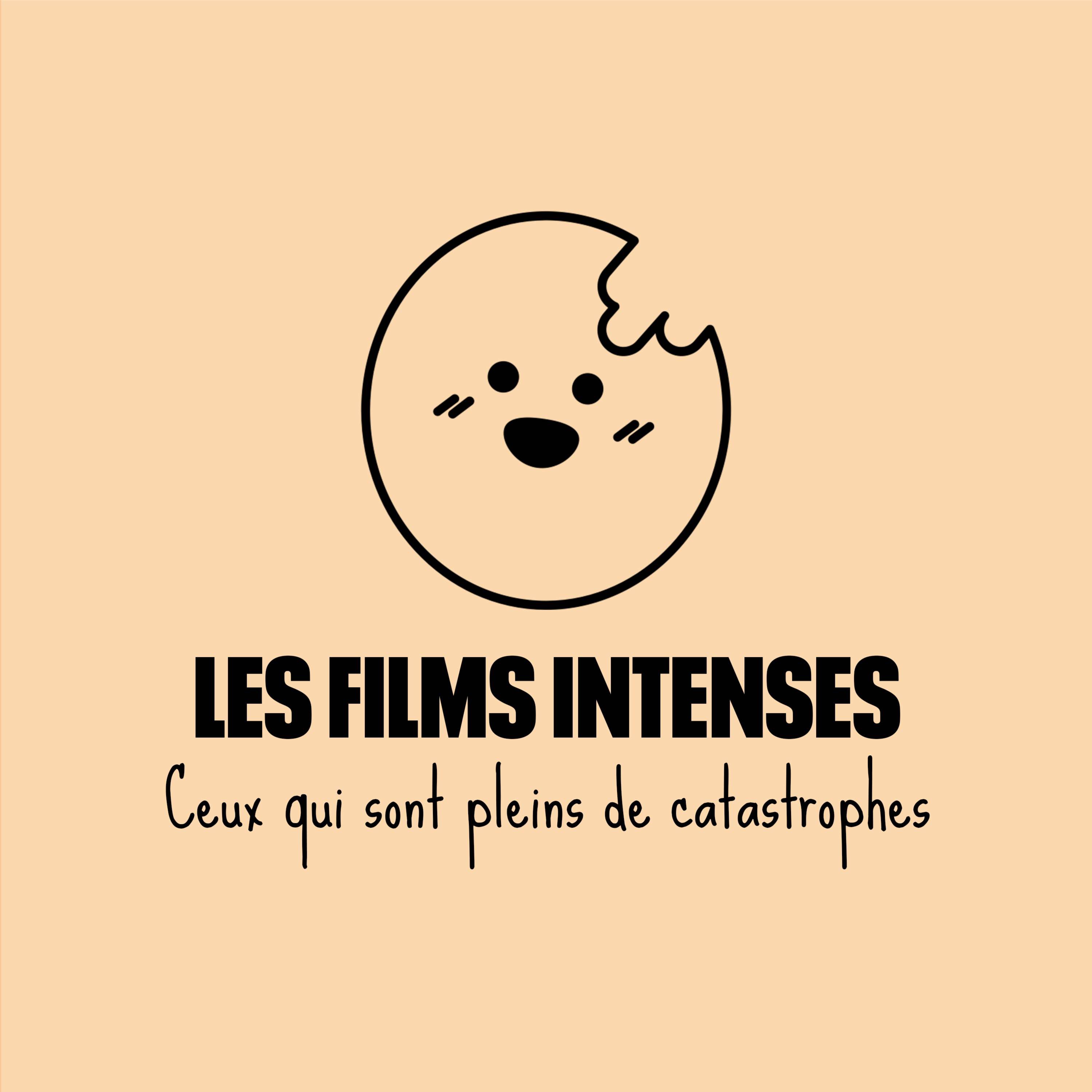 Les films CATASTROPHES sont hyper intenses