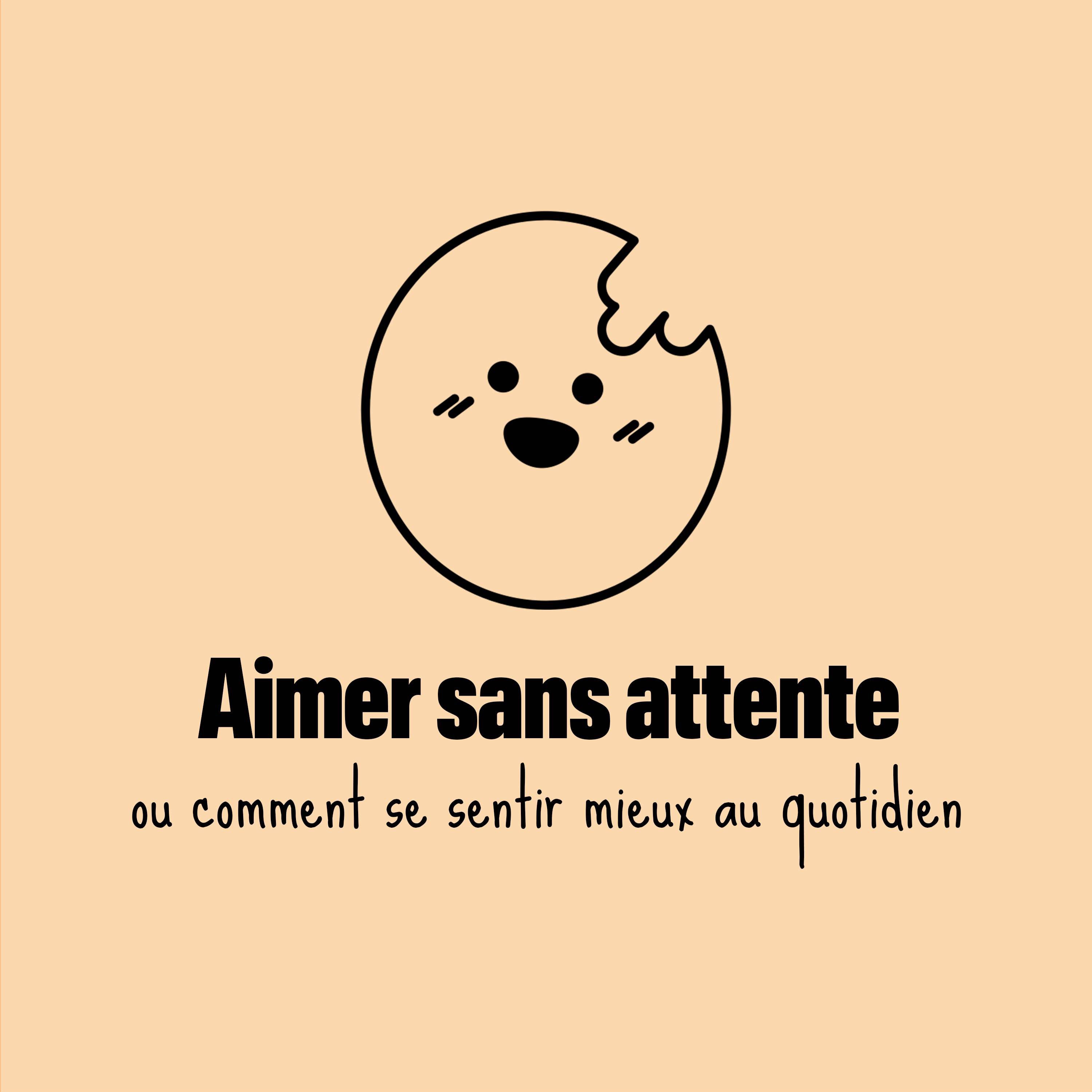 Aimer sans attente c'est super cool