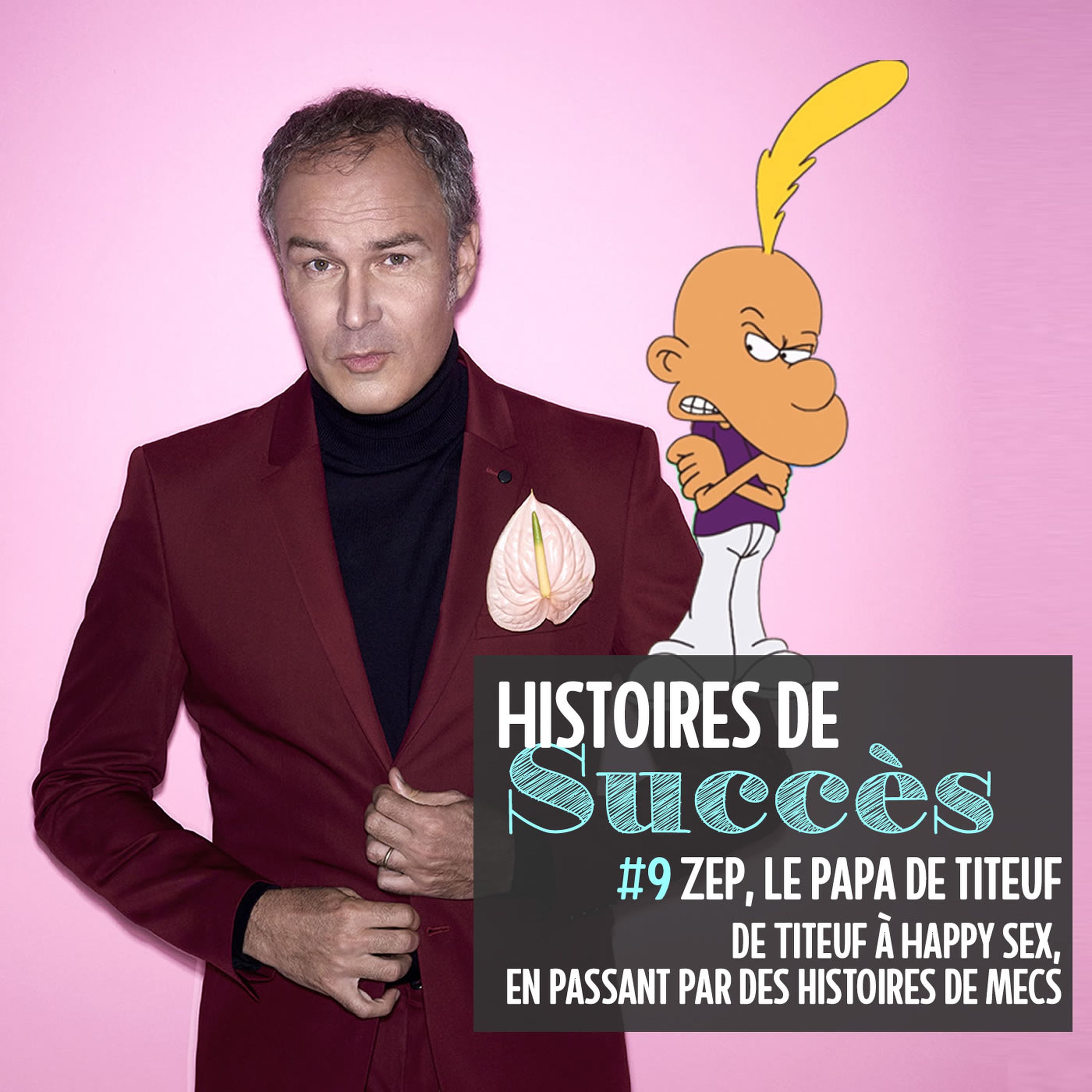 Zep, de la création de Titeuf à Happy Sex