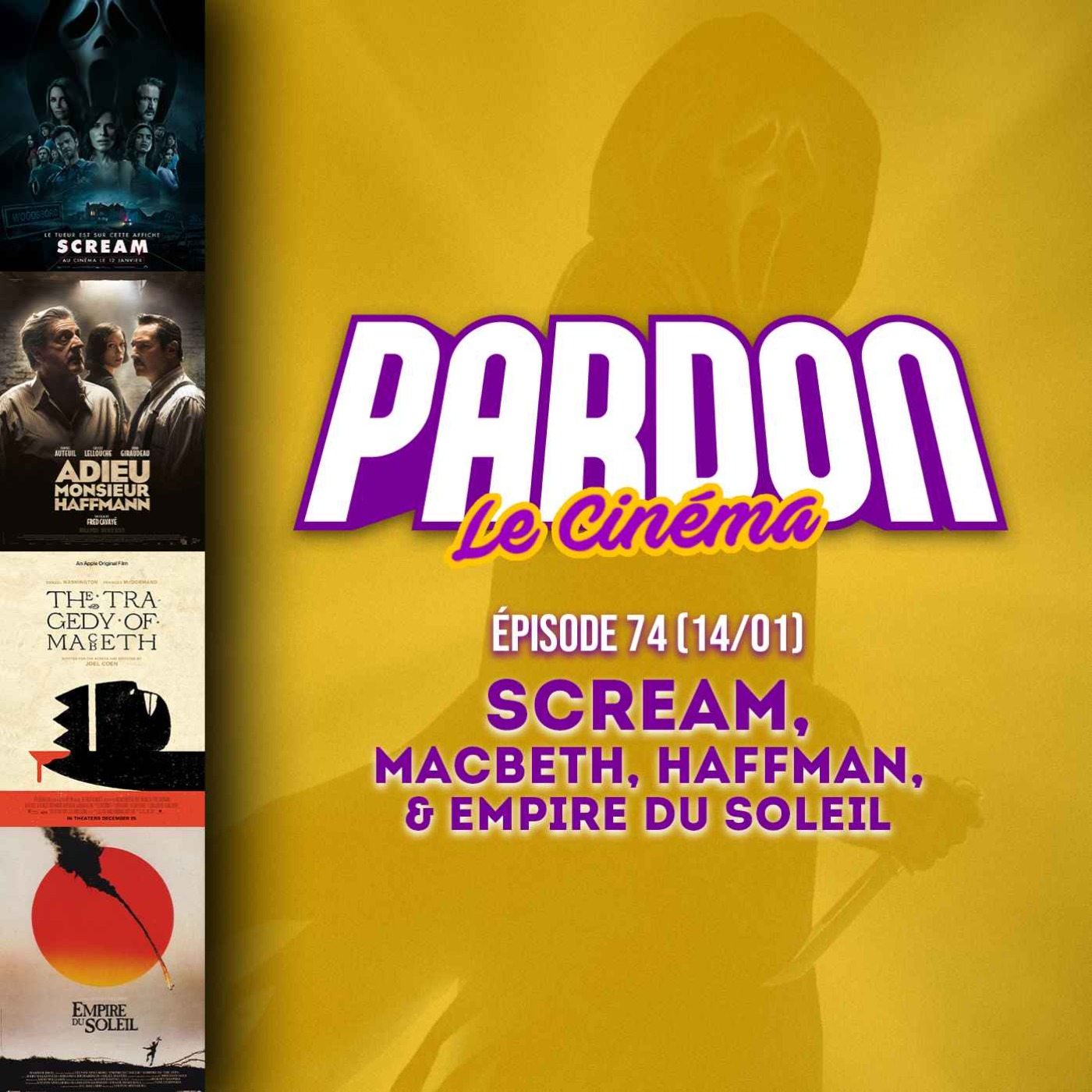 SCREAM, MACBETH, HAFFMAN & EMPIRE DU SOLEIL