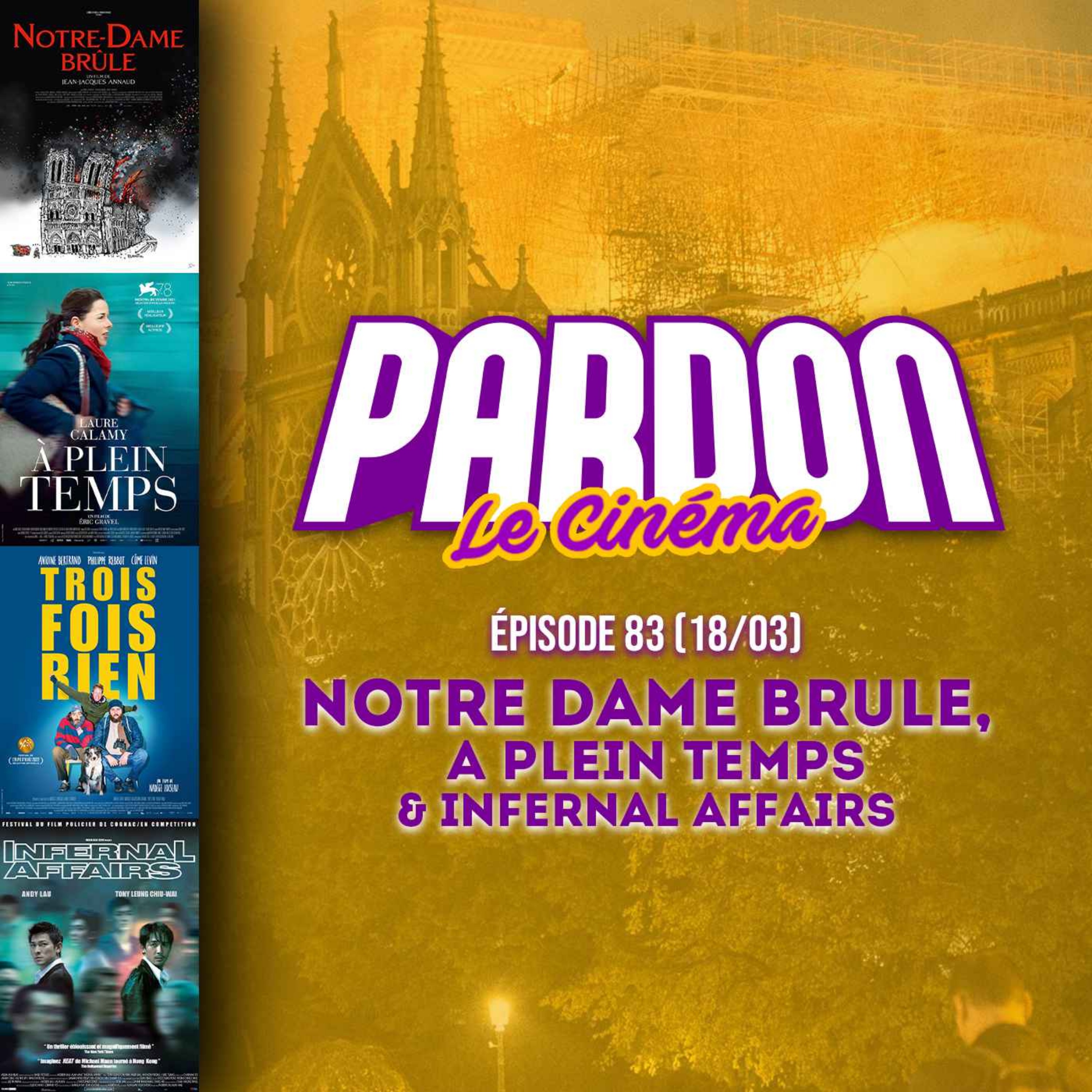 NOTRE-DAME BRÛLE, CAPITALISME & INFERNAL AFFAIRS