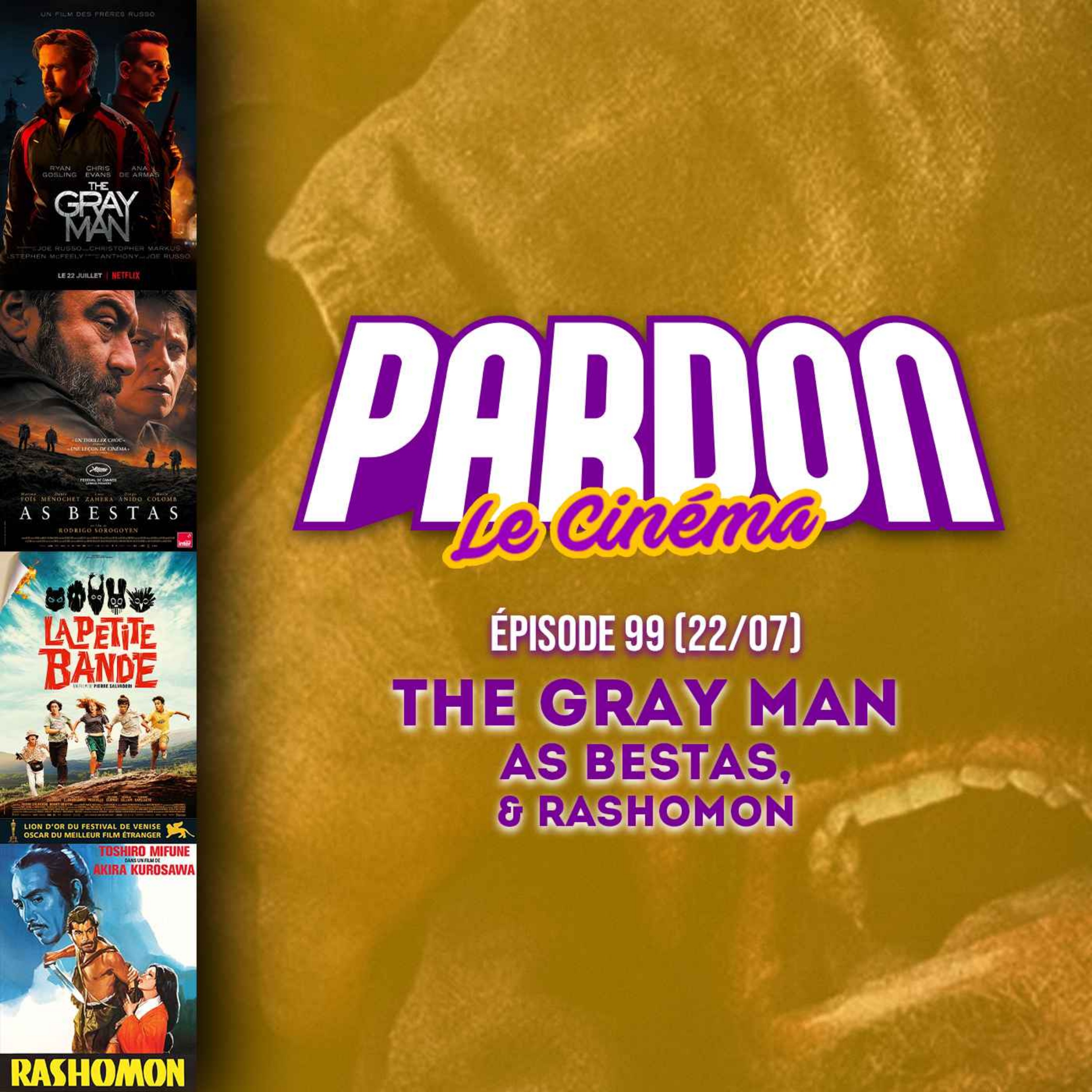 THE GRAY MAN, AS BESTAS & RASHOMON