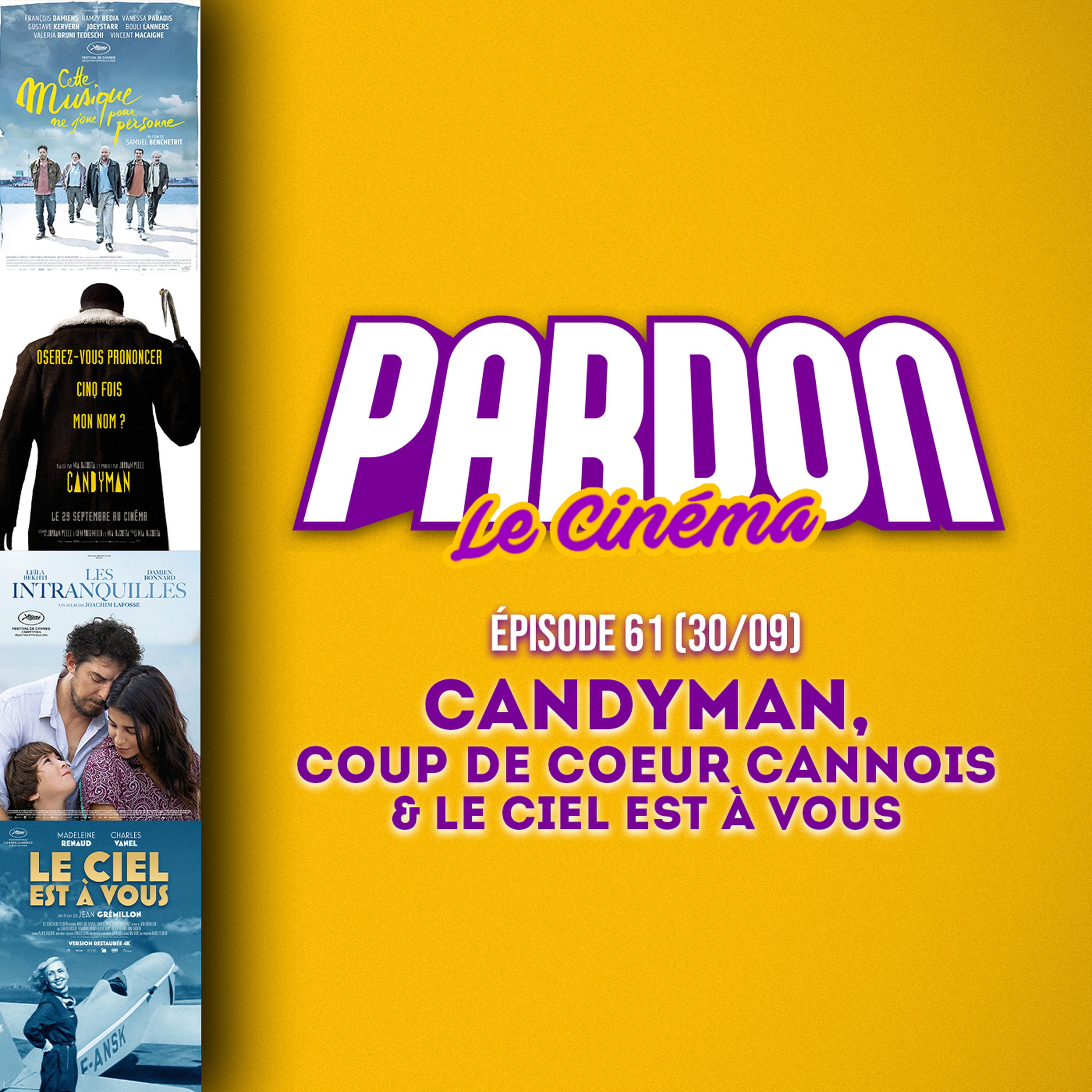 CANDYMAN, COUP DE COEUR CANNOIS & LE CIEL EST À VOUS