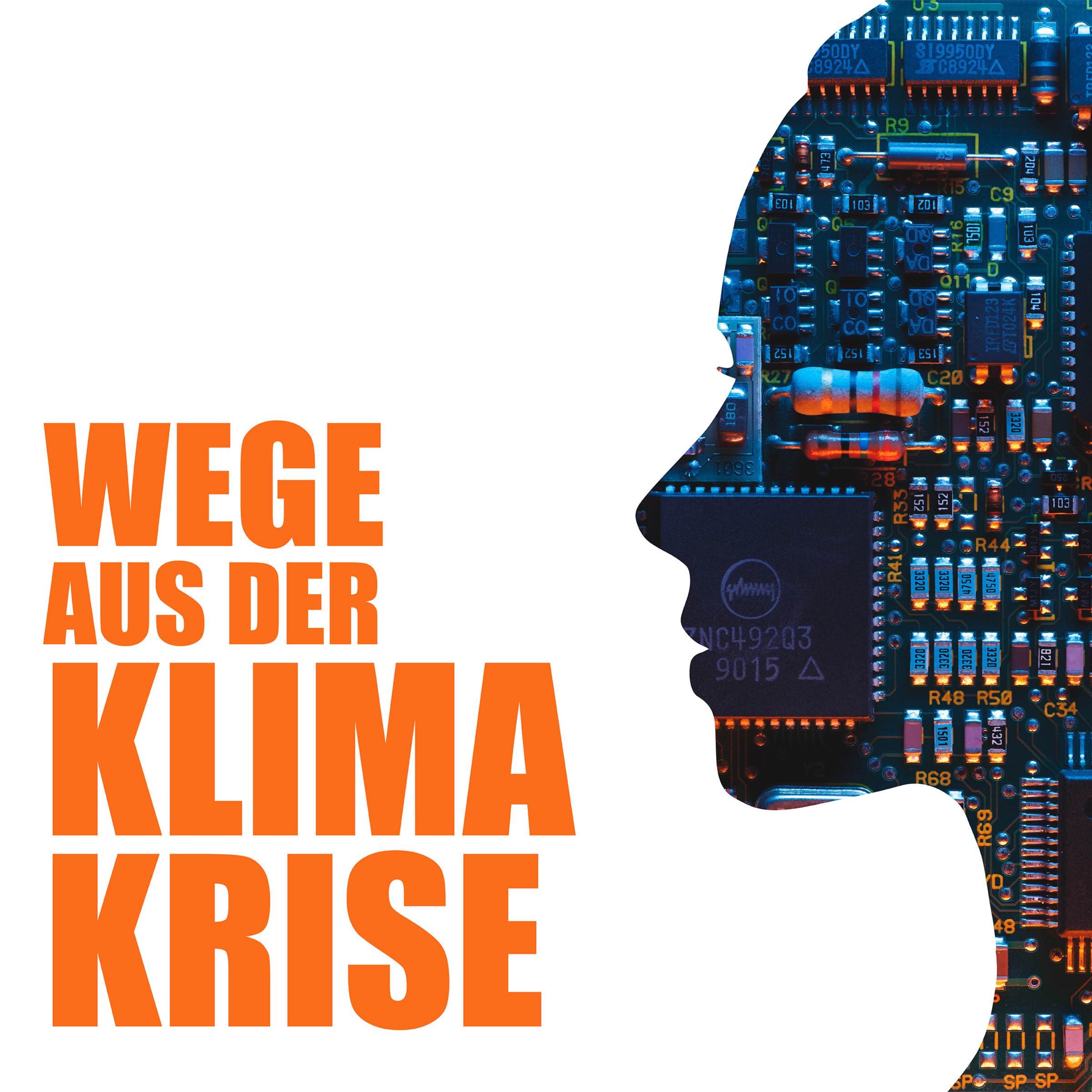 Wege aus der Klimakrise