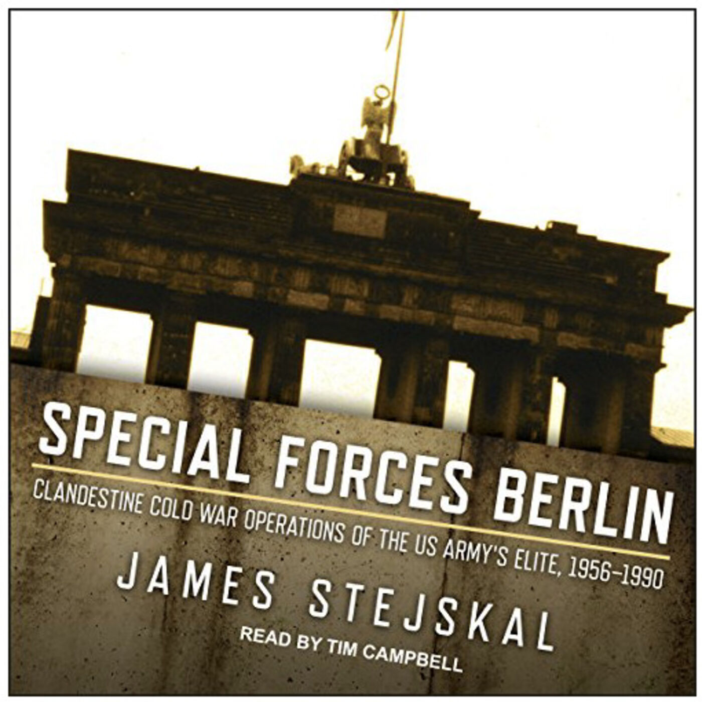 cover art for Special Forces Author James Stejskal Stays Behind in Berlin with an Unconventional Unit