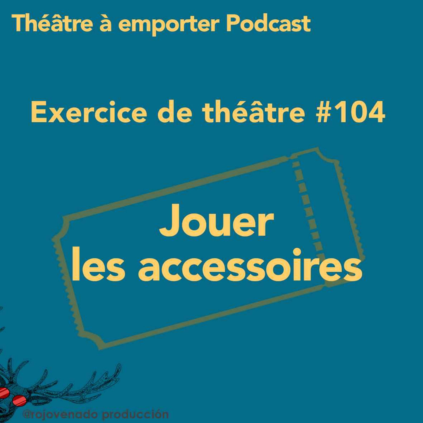 cover art for #104 Jouer les accessoires 