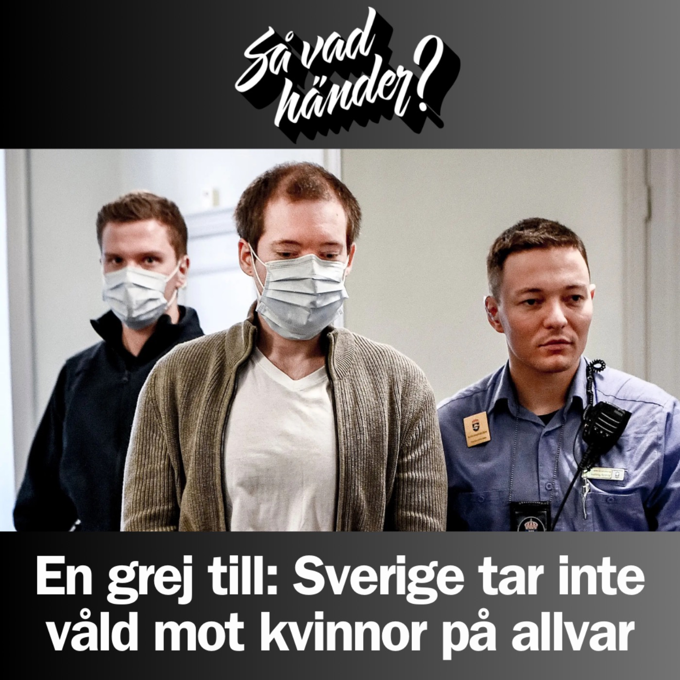 En grej till: Sverige tar inte våld mot kvinnor på allvar