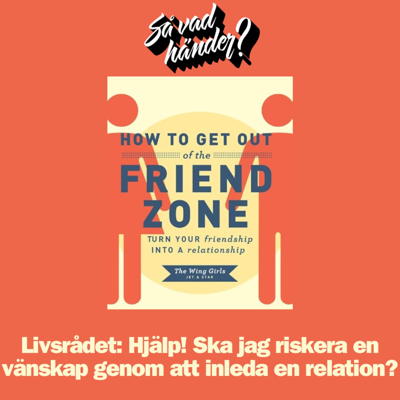 Livsrådet: Hjälp! Ska jag riskera en vänskap genom att inleda en relation?