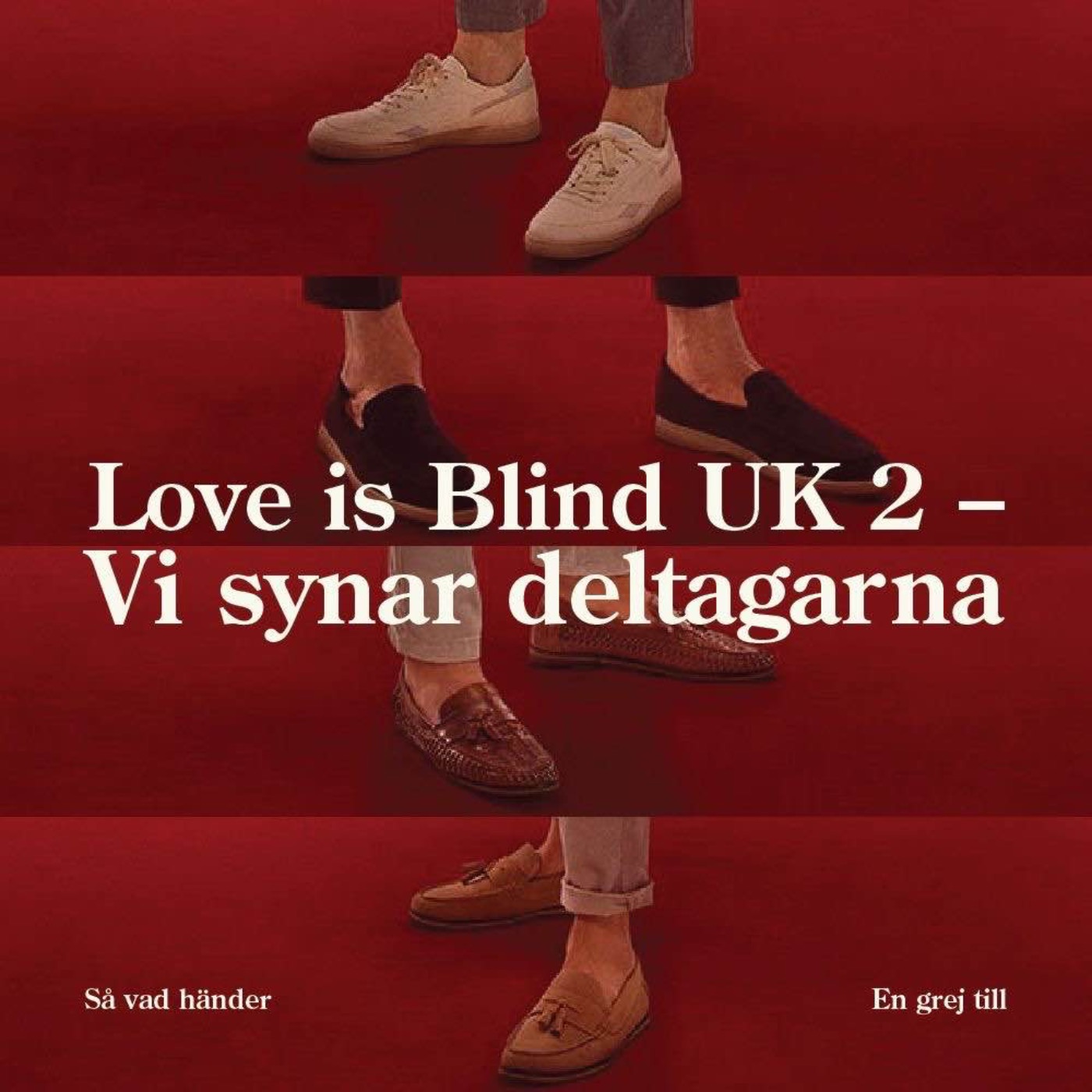 En grej till: Love is Blind UK 2 – Vi synar deltagarna!