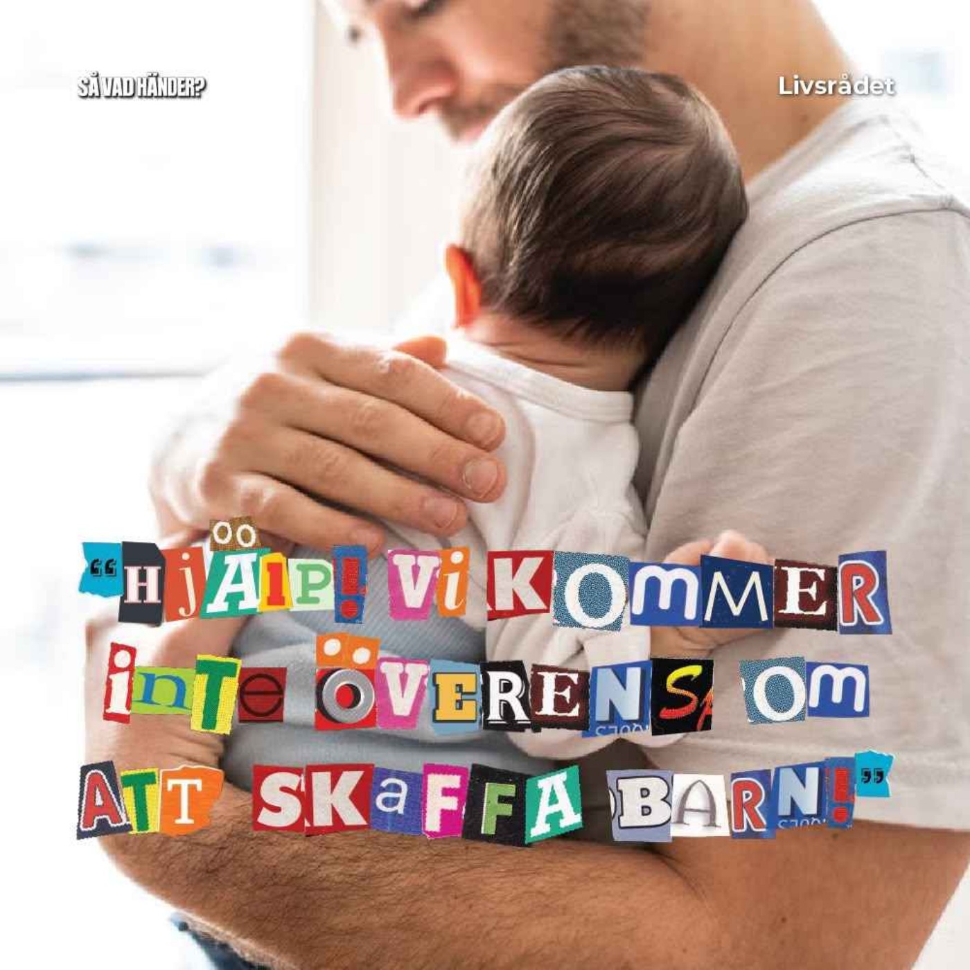 Livsrådet: Hjälp! Vi kommer inte överens om att skaffa barn!