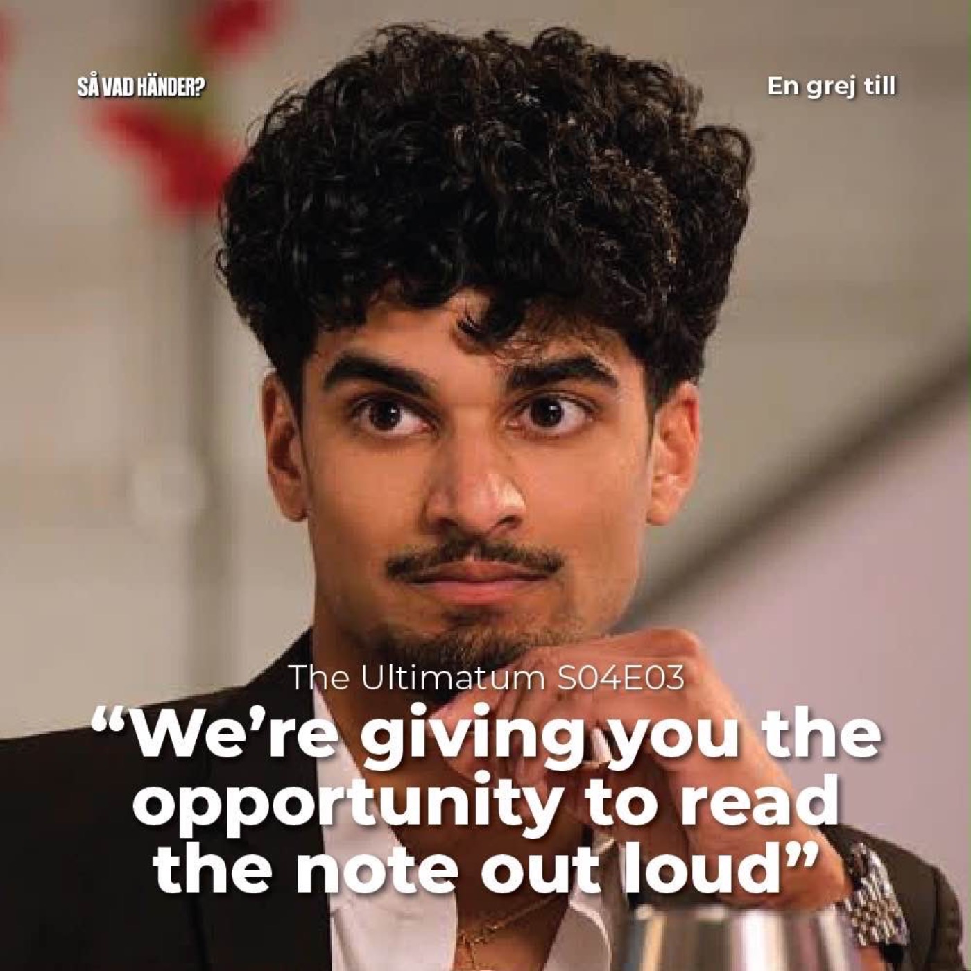 En grej till: The Ultimatum s04e03 – ”We’re giving you the opportunity to read the note out loud”