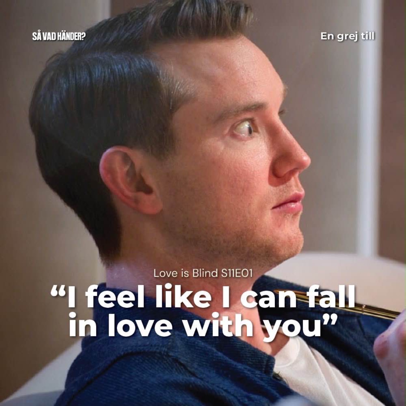 En grej till: Love is Blind s11e01 – ”I feel like I can fall in love with you”