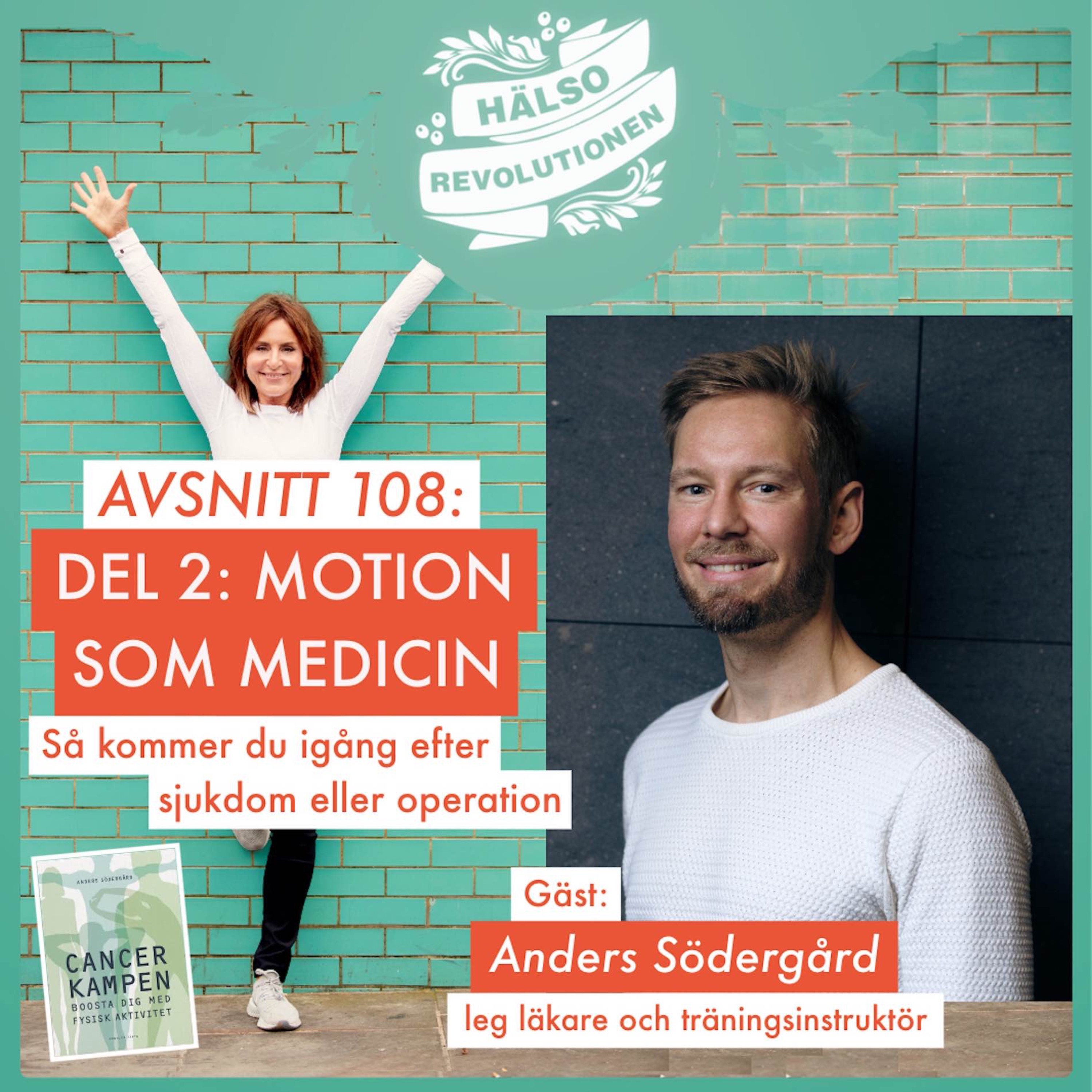 cover art for AVSNITT 108: DEL 2/ MOTION SOM MEDICIN – Kom igång efter sjukdom eller operation