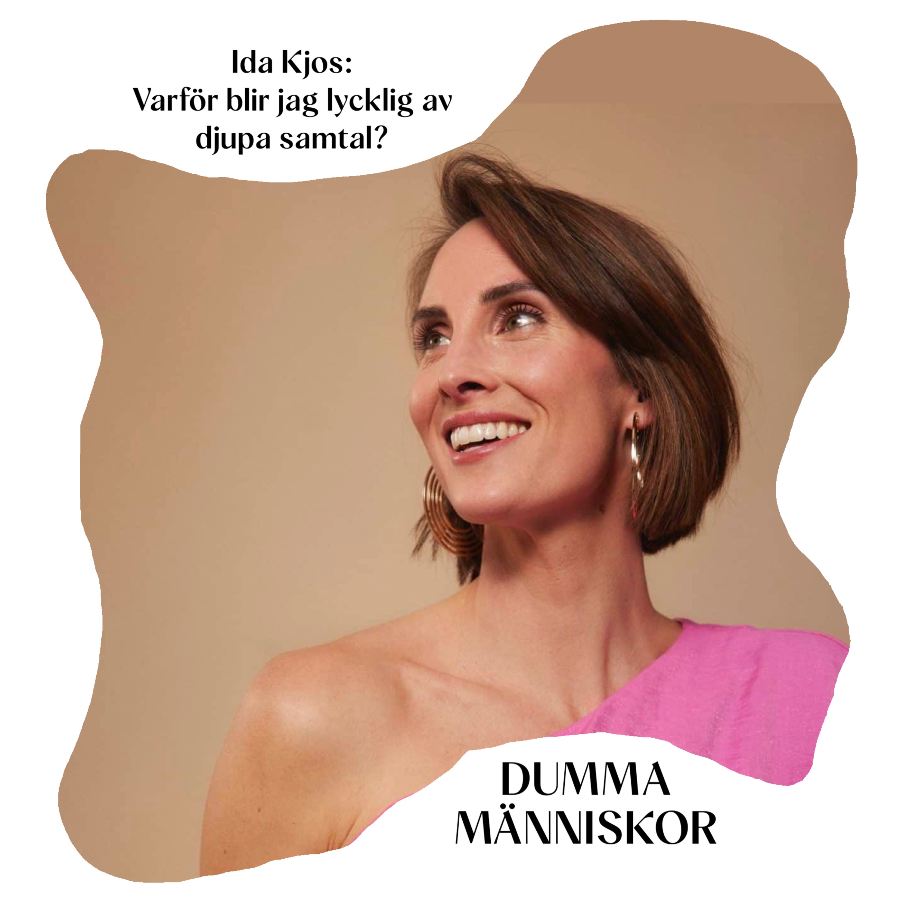 Ida Kjos: Varför blir jag lycklig av djupa samtal?