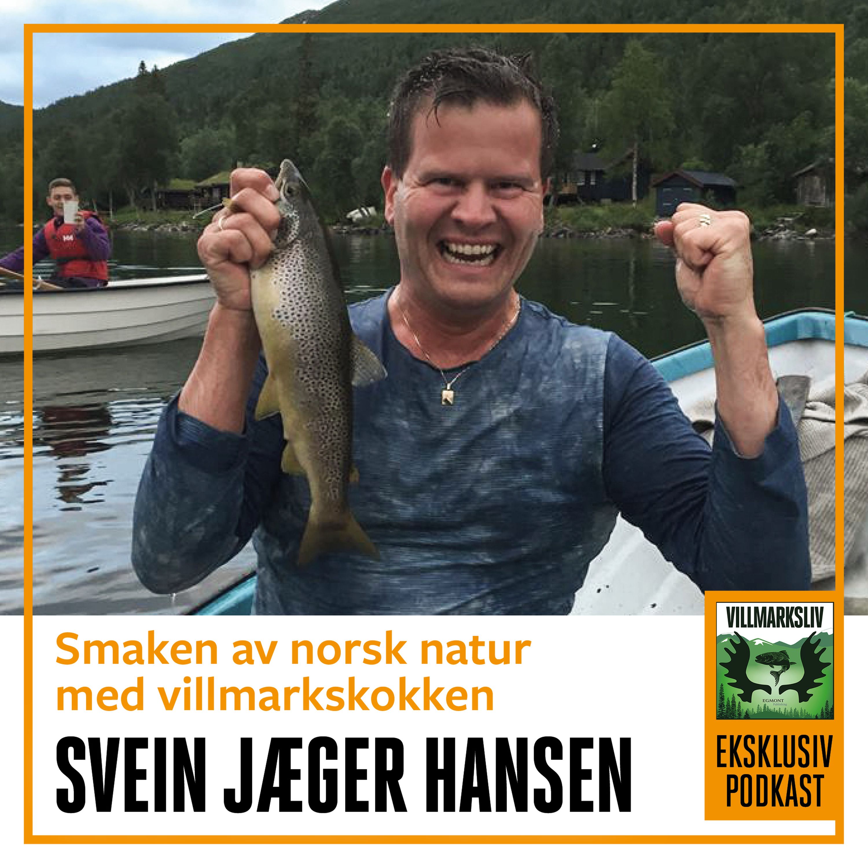 Smaken av norsk natur - med villmarkskokk Svein Jæger Hansen episode artwork
