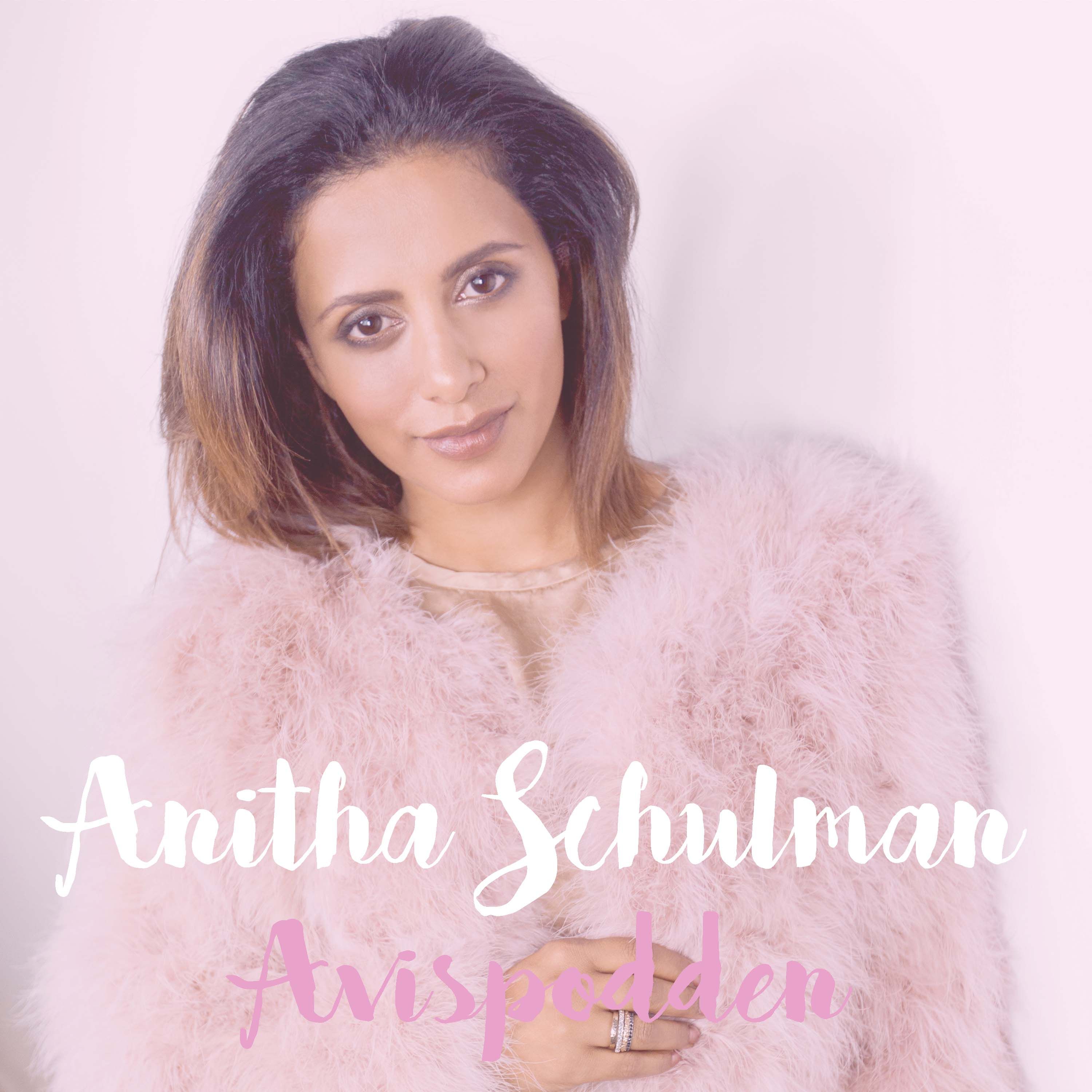cover art for 5. Anitha Schulman "Det som var jobbigt då kan jag kapitalisera på nu"