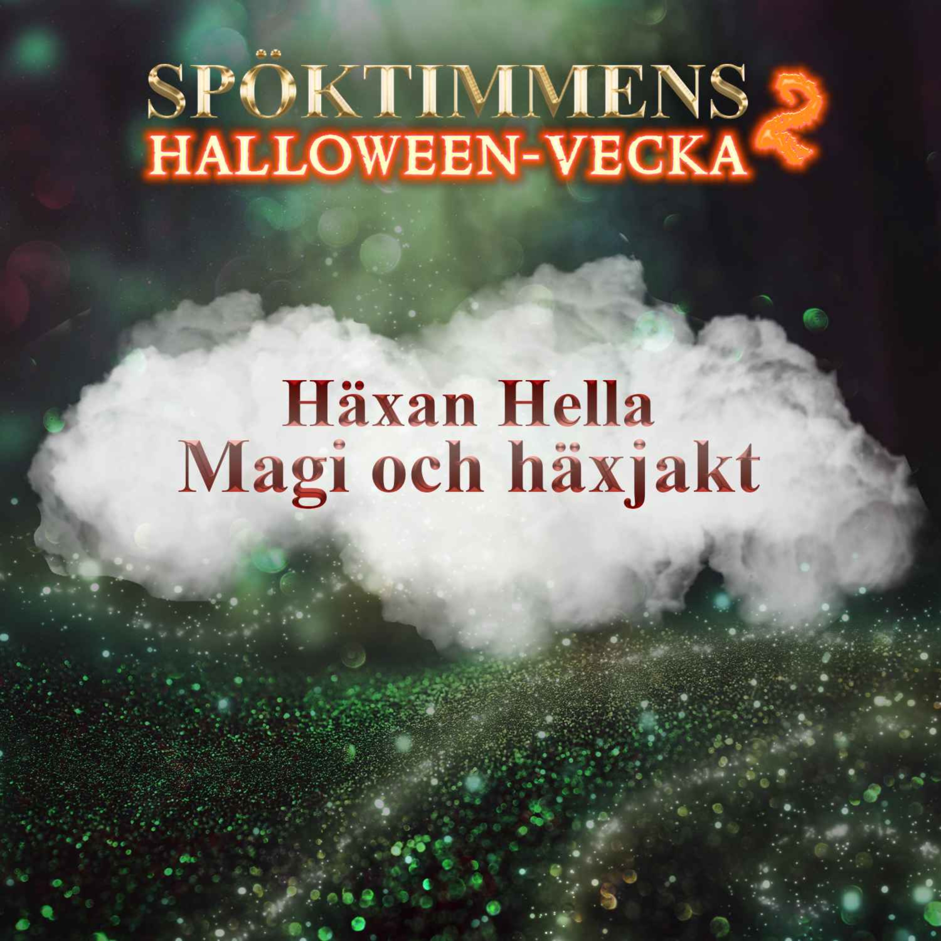 Halloween: Magi & häxjakt med häxan Hella