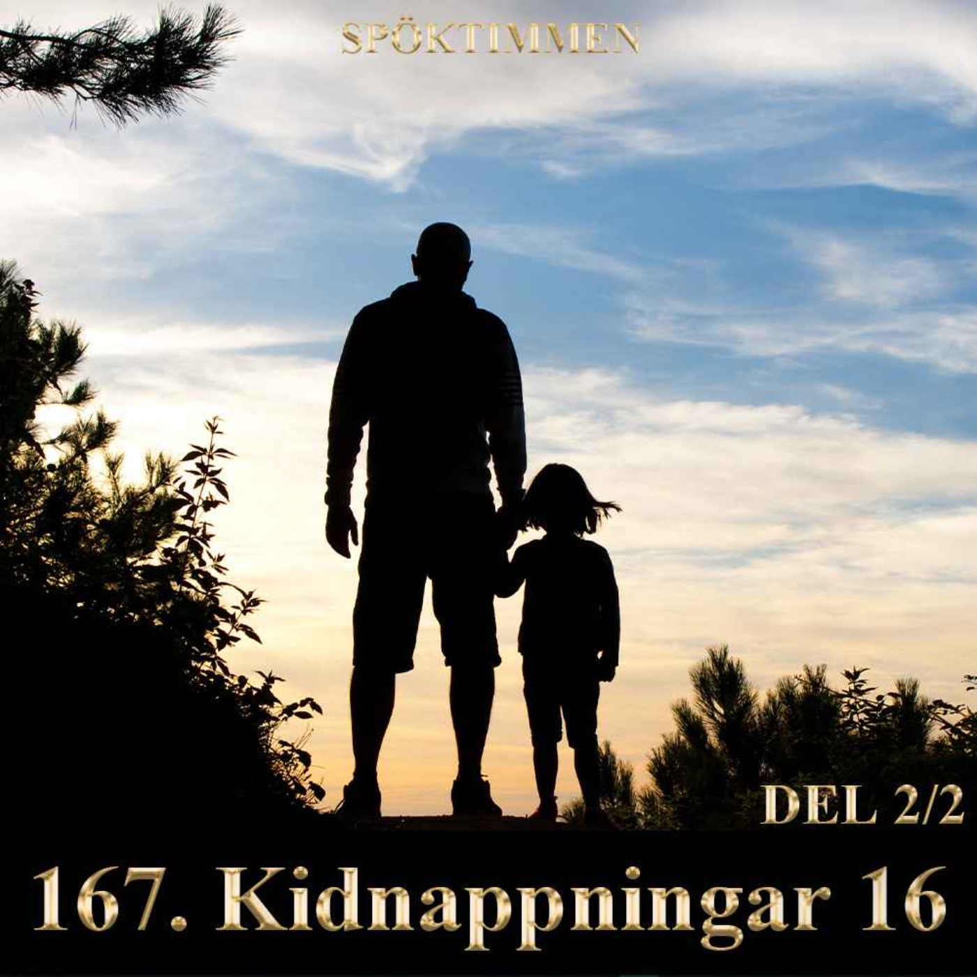 Kidnappningar 16 – Del 2