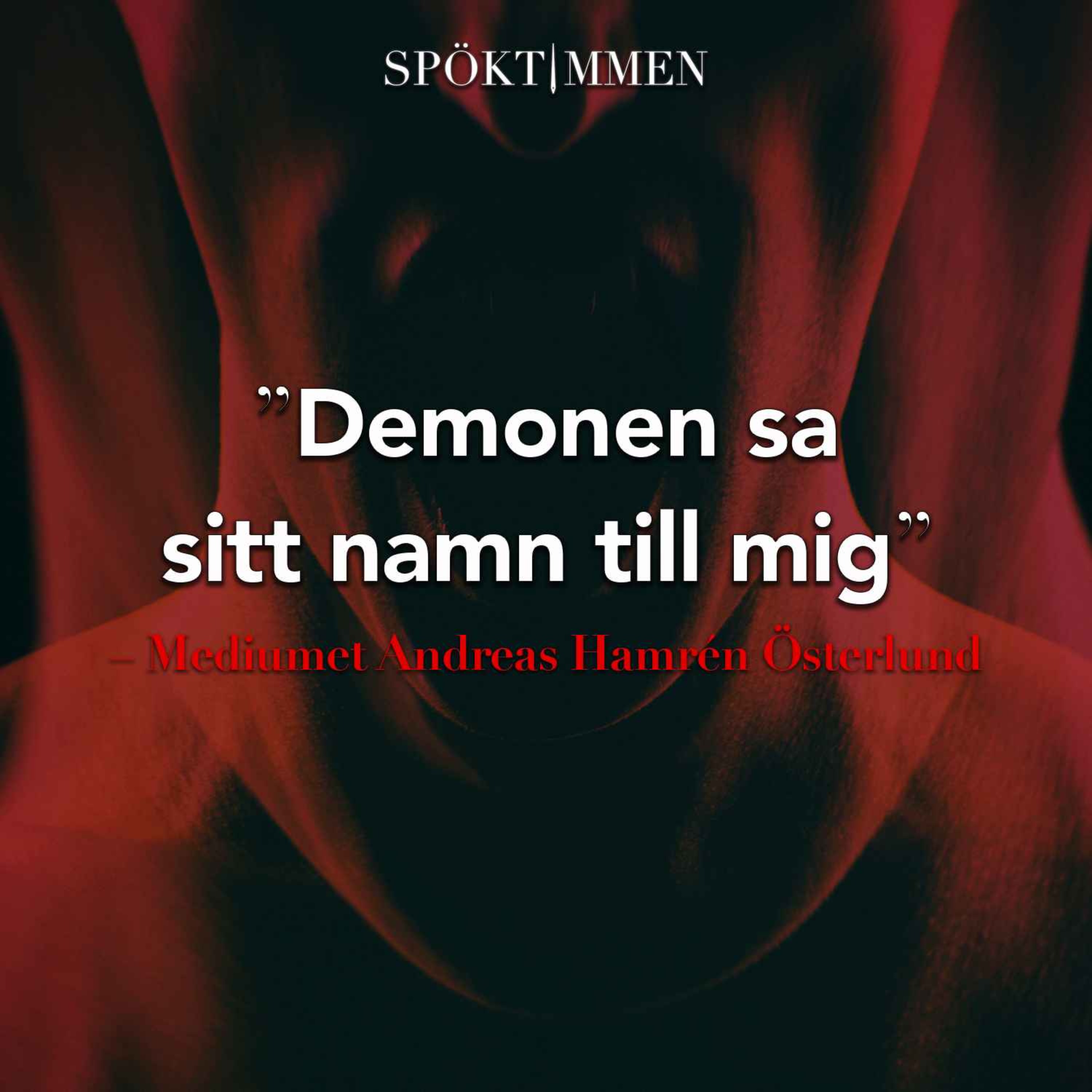 cover art for "Demonen sa sitt namn till mig" – Mediumet Andreas Hamrén Österlund