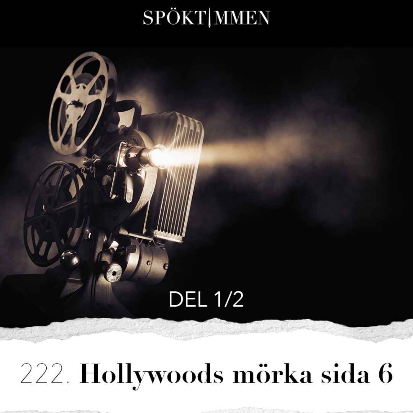 222. Hollywoods mörka sida 6 – Del 1