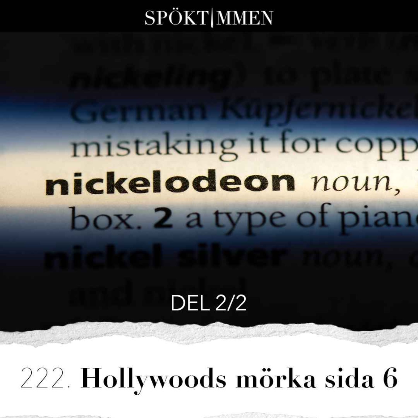 222. Hollywoods m&ouml;rka sida 6 &ndash; Del 2
