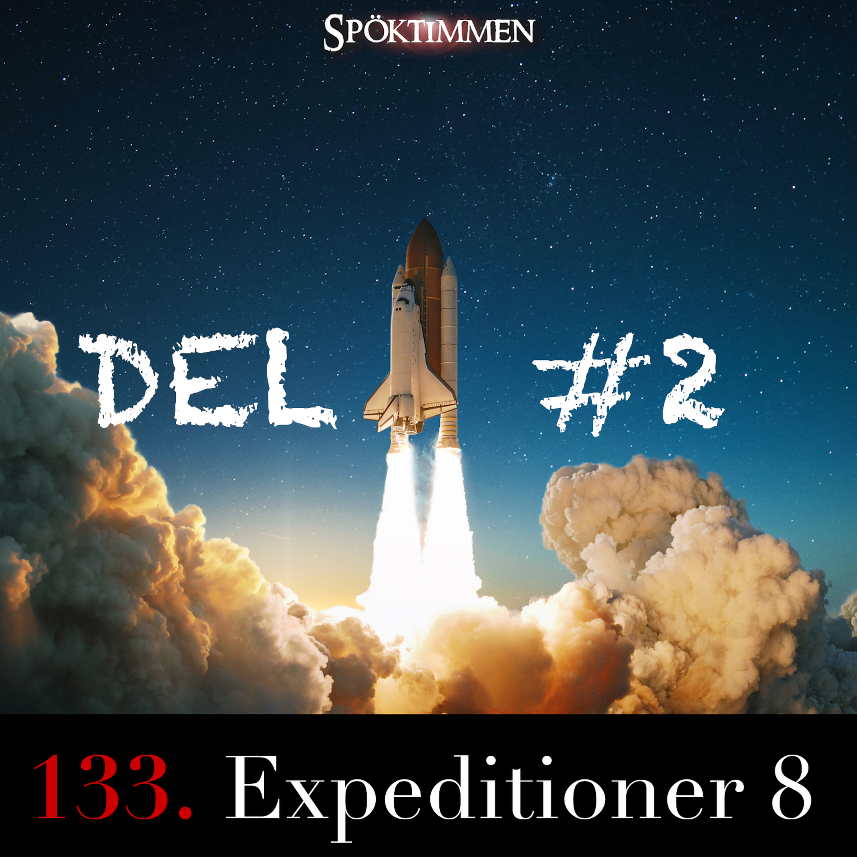 133. Expeditioner 8 – Del 2