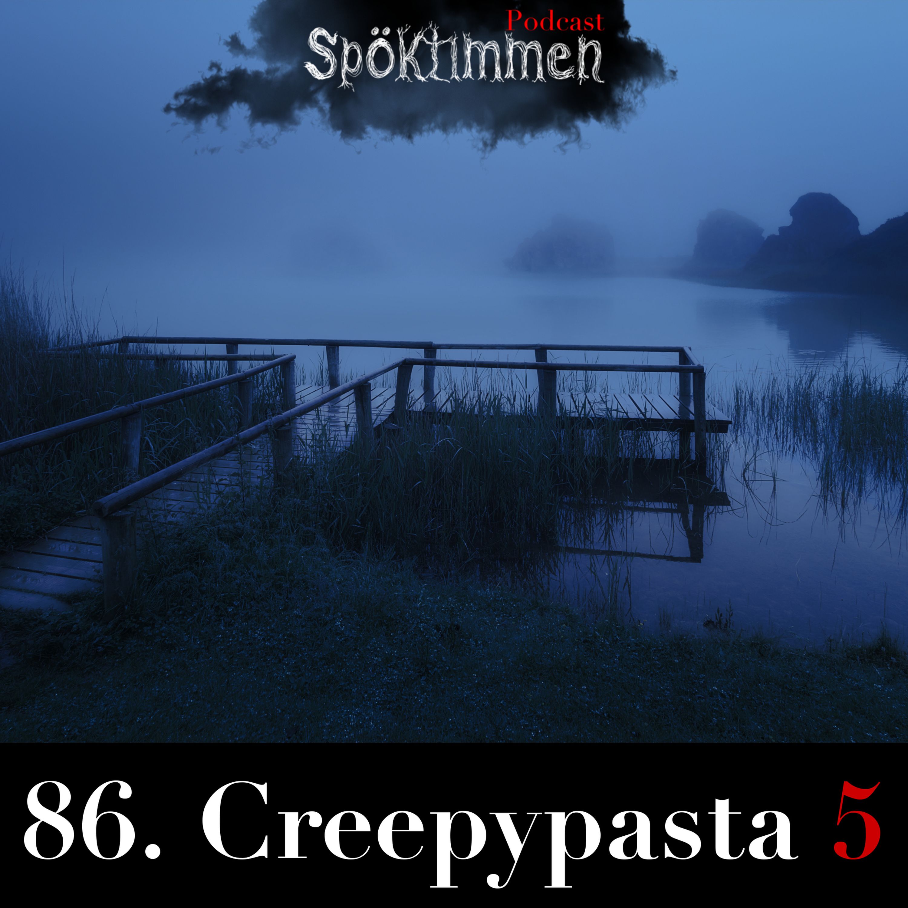 86. Creepypasta 5