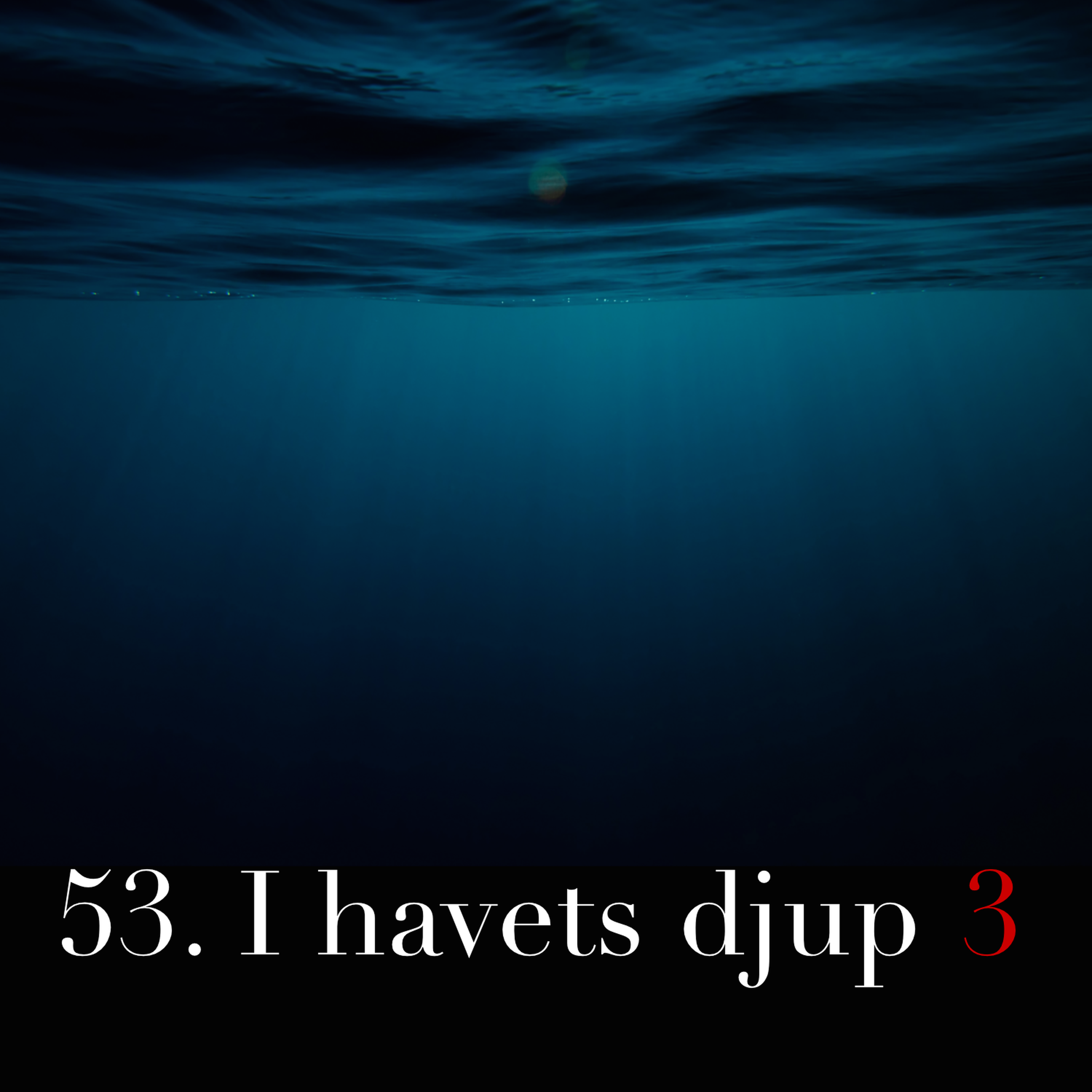 53. I havets djup 3