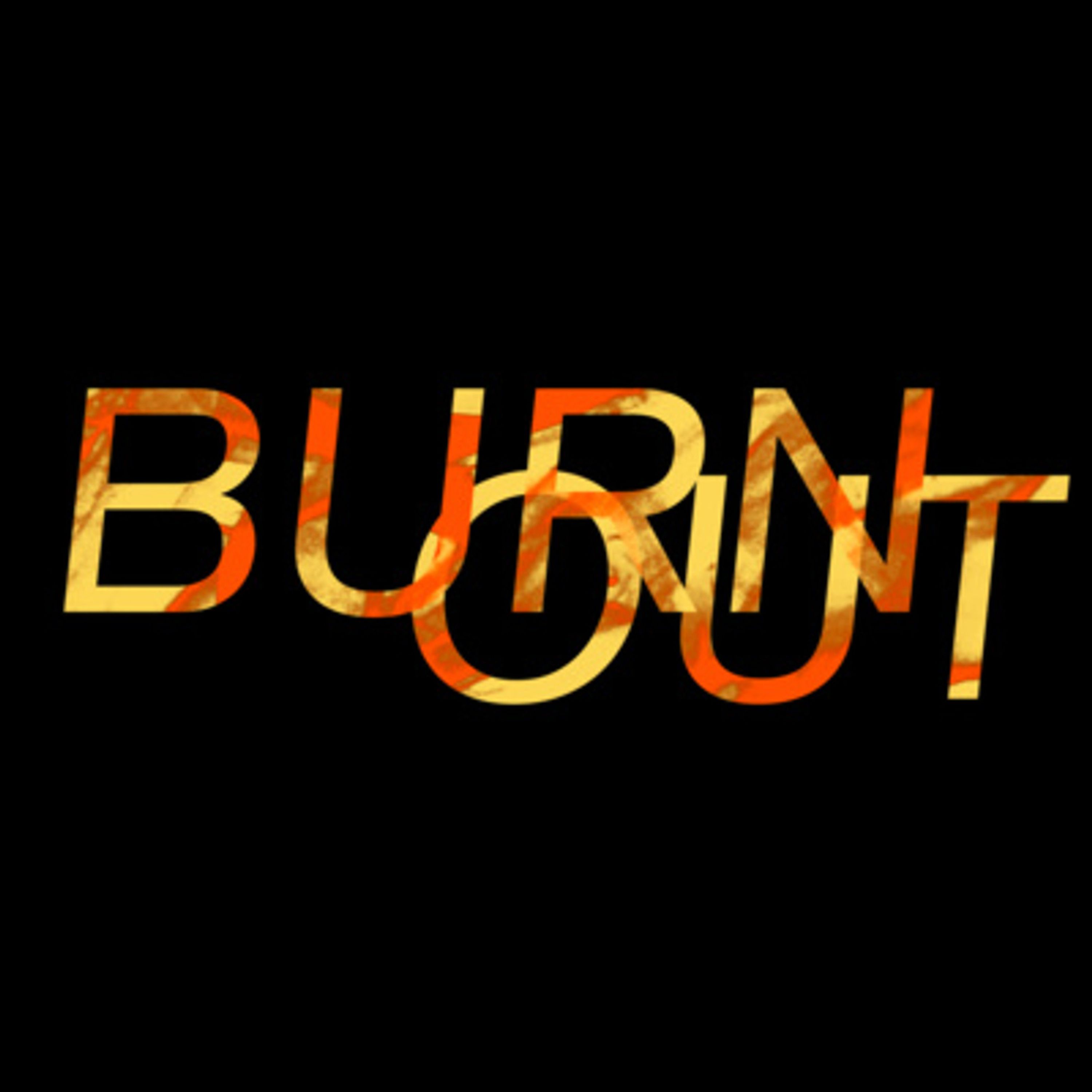 Burn Out