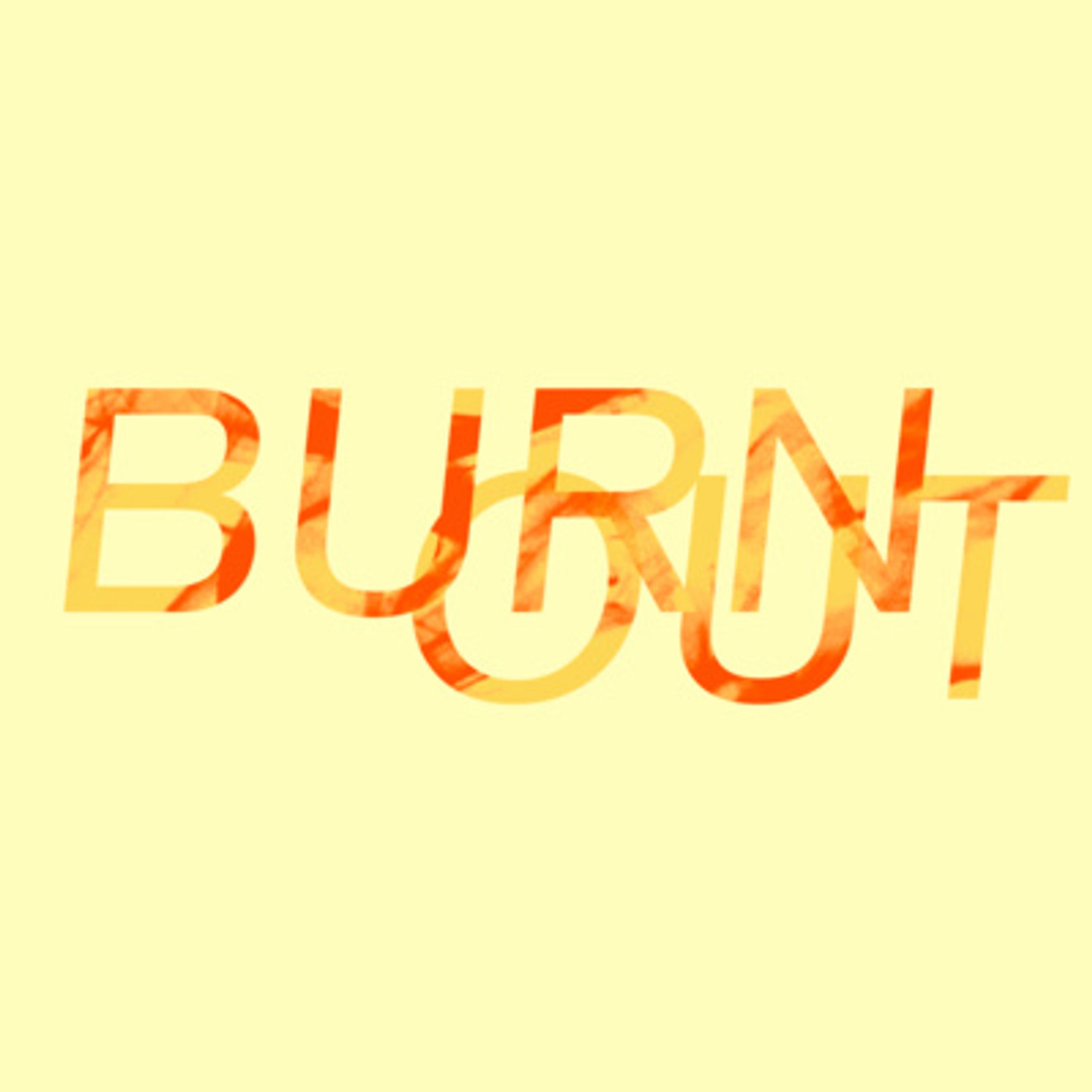 Burn Out