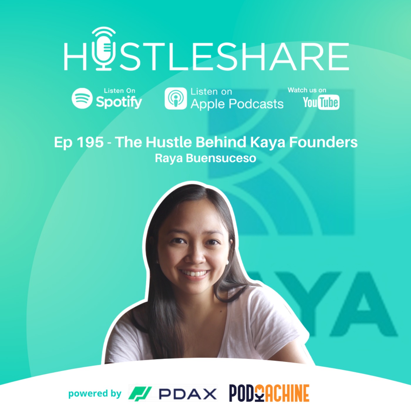 Raya Buensuceso - The Hustle Behind Kaya Founders