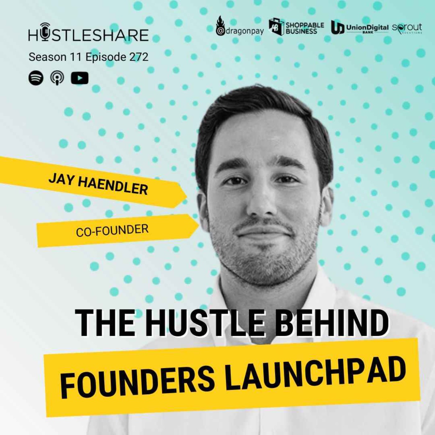 cover art for Jay Haendler - The Hustle Behind Founders Launchpad