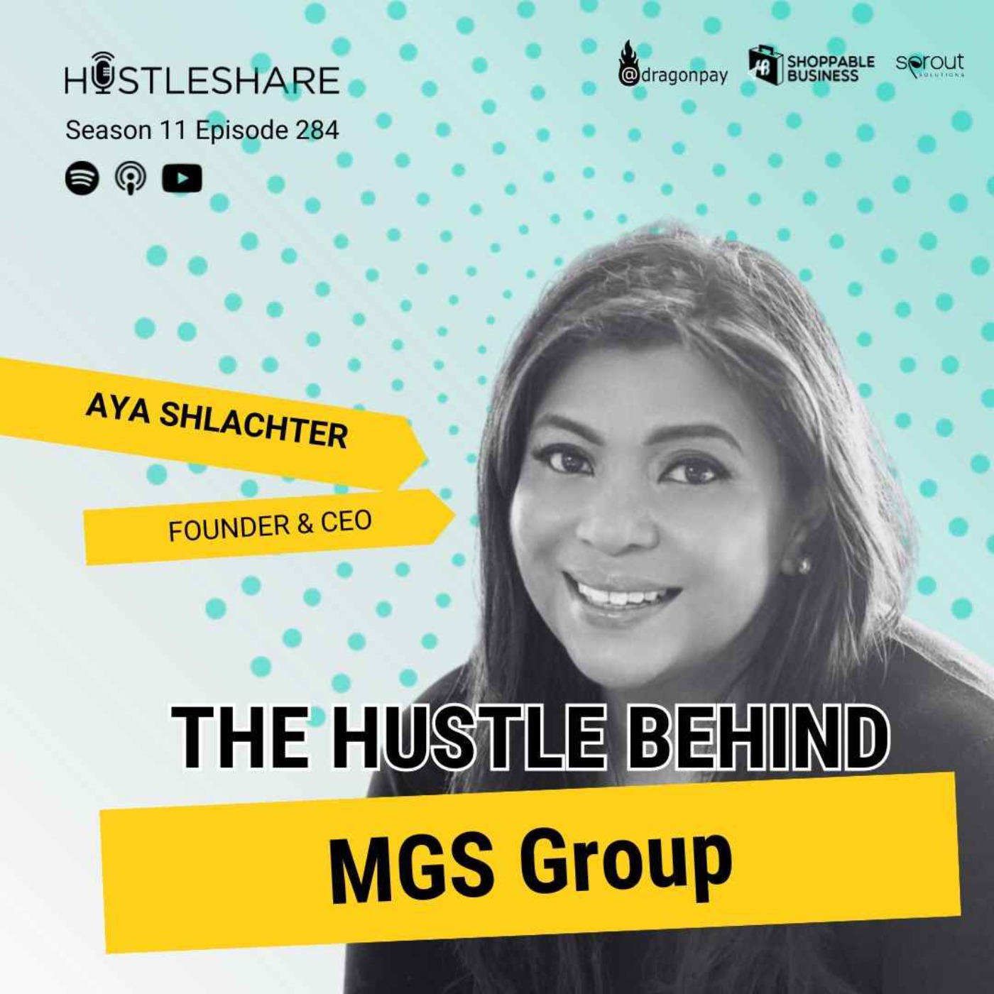 Aya Shlachter - The Hustle Behind MGS Group