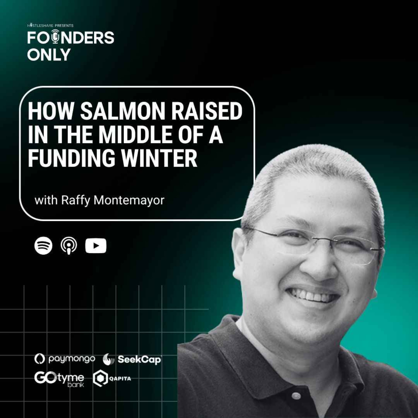 How Salmon raised in the middle of a funding winter w/ Raffy Montemayor