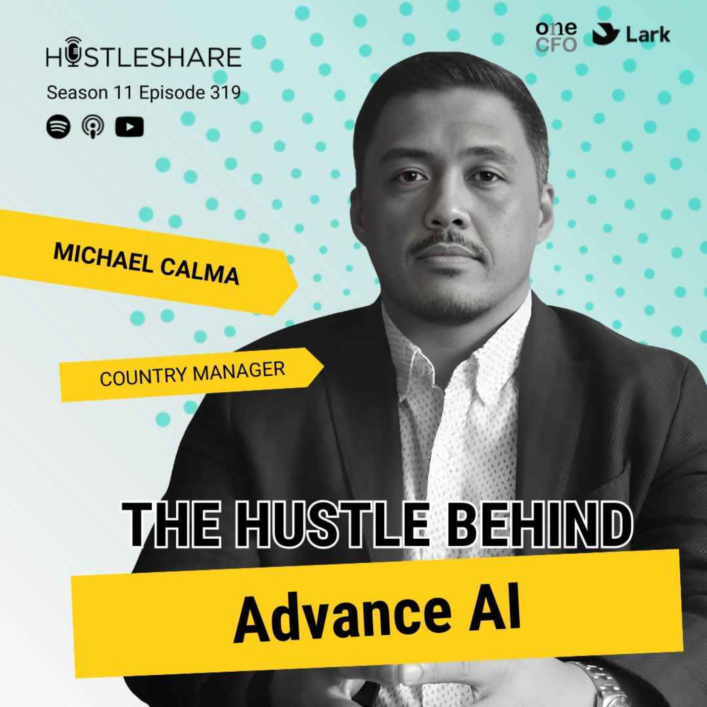 Michael Calma - The Hustle Behind Advance AI