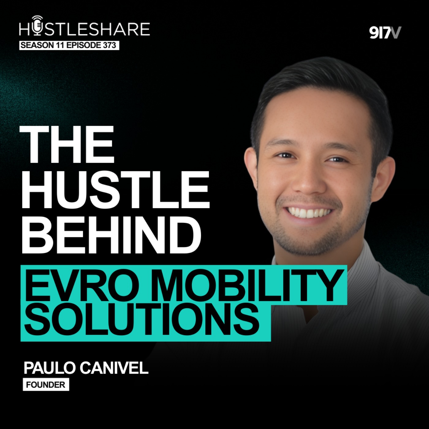 Paulo Canivel - The Hustle Behind Evro Mobility Solutions Paulo Canivel - The Hustle Behind Evro Mobility Solutions
