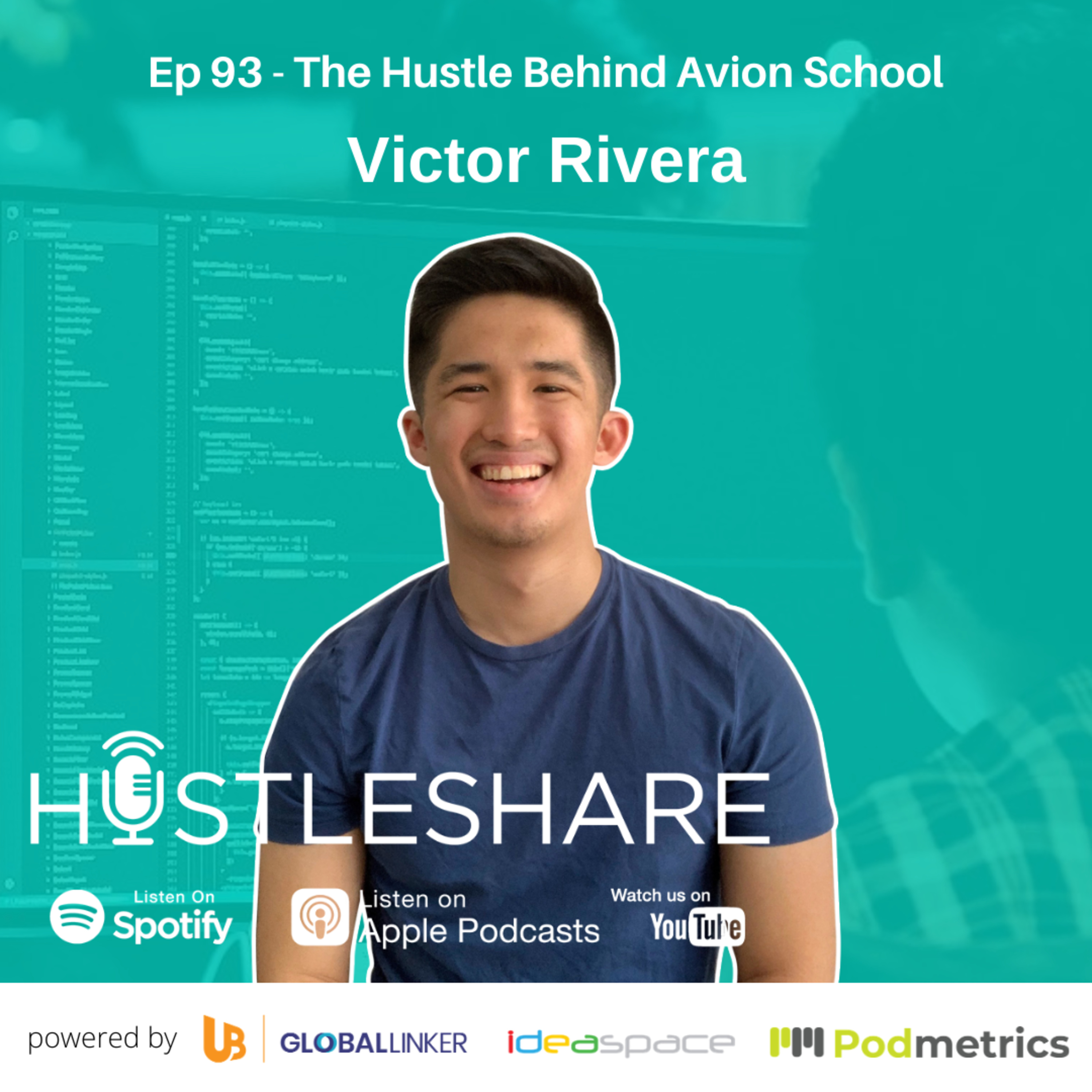 Victor Rivera - The Hustle Behind Avion School