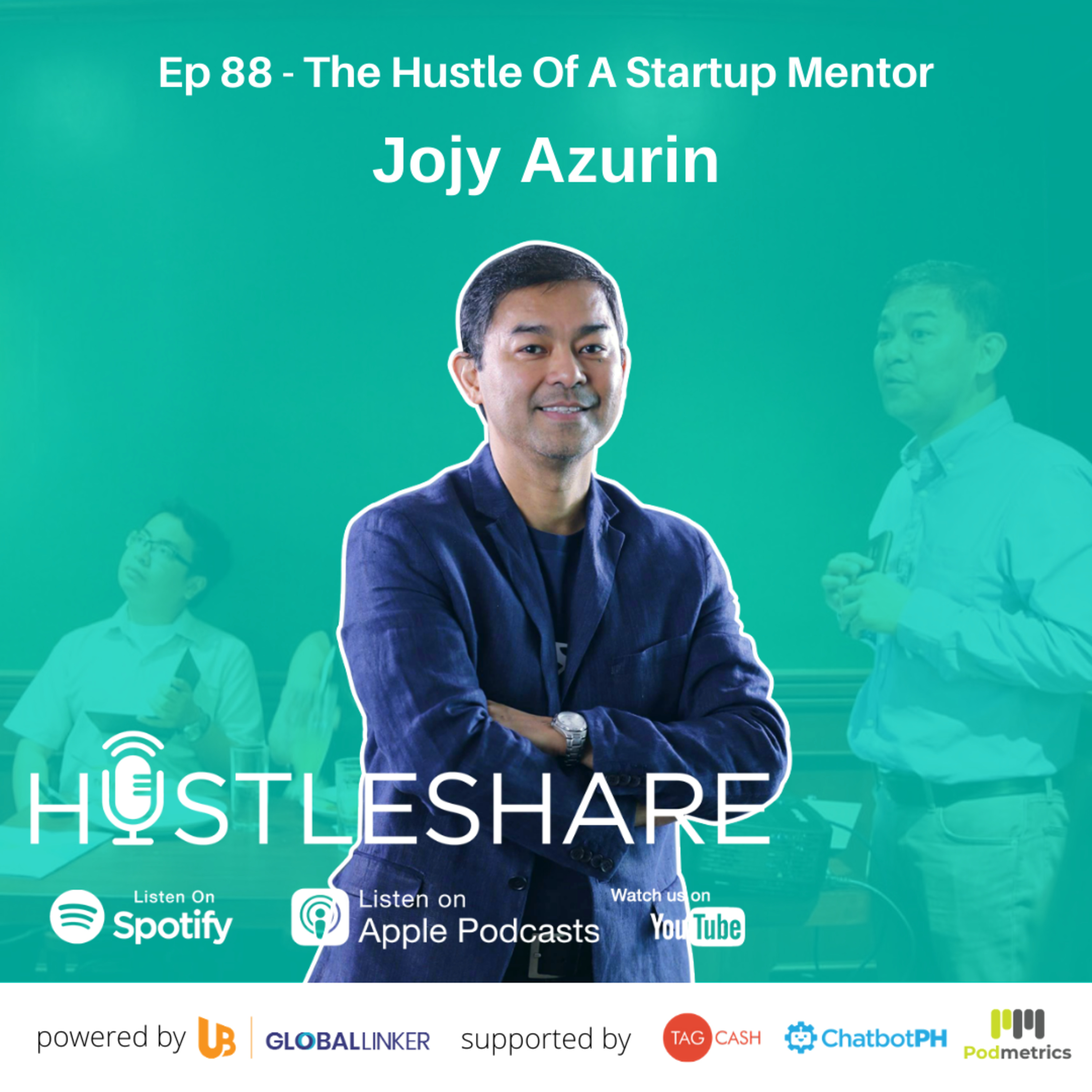 Jojy Azurin - The Hustle Of A Startup Mentor