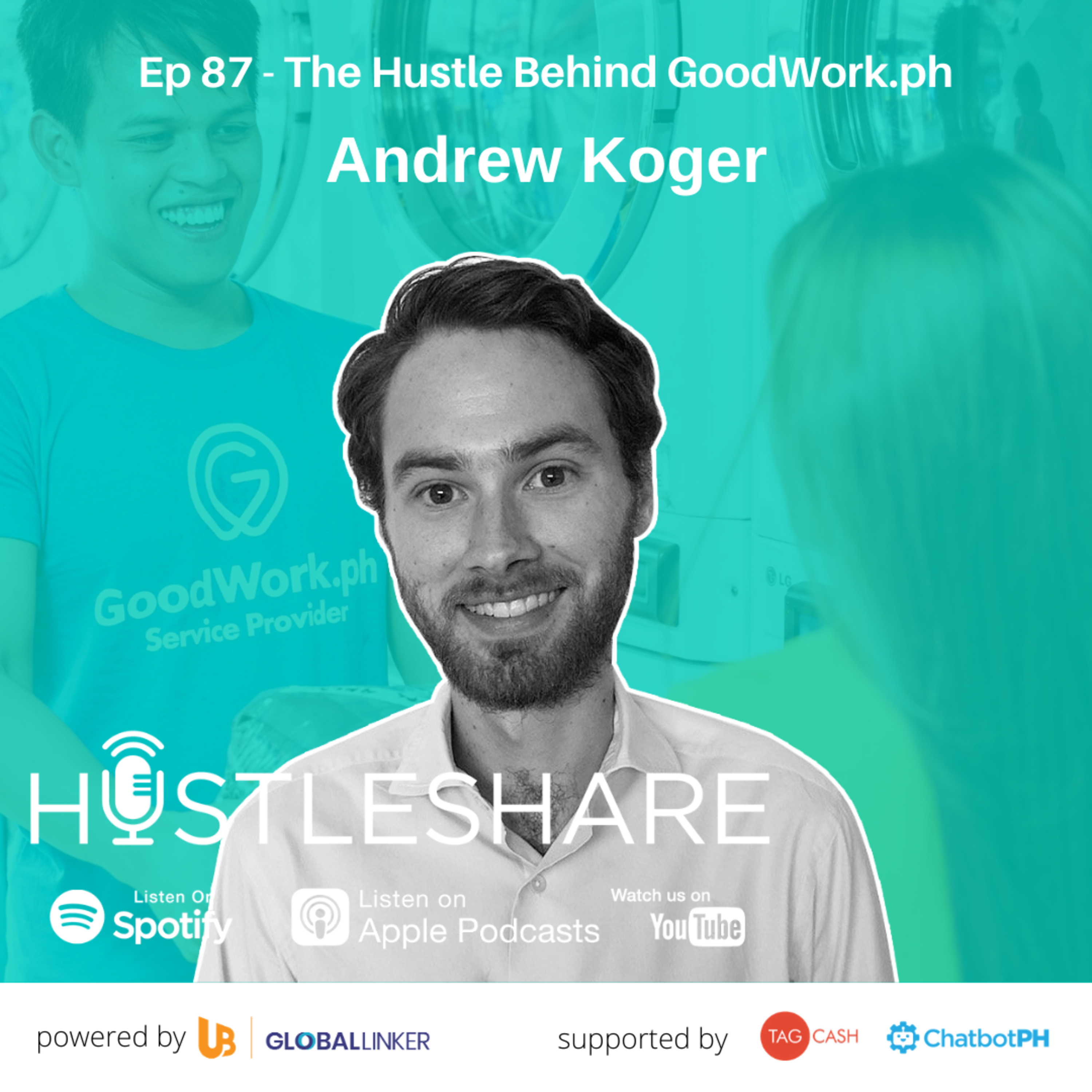 Andrew Koger - The Hustle Behind GoodWork.ph