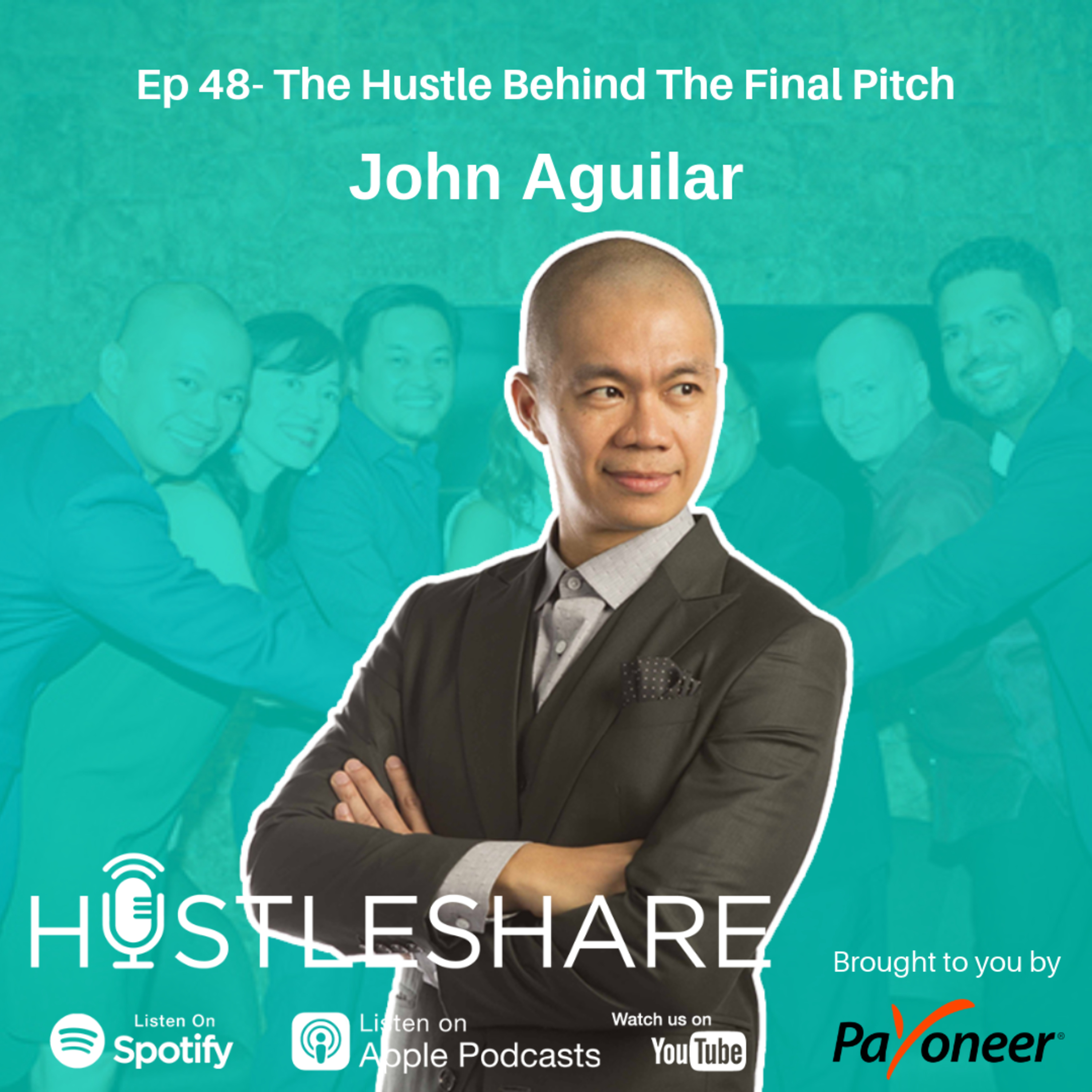 John Aguilar - The Hustle Behind The Final Pitch