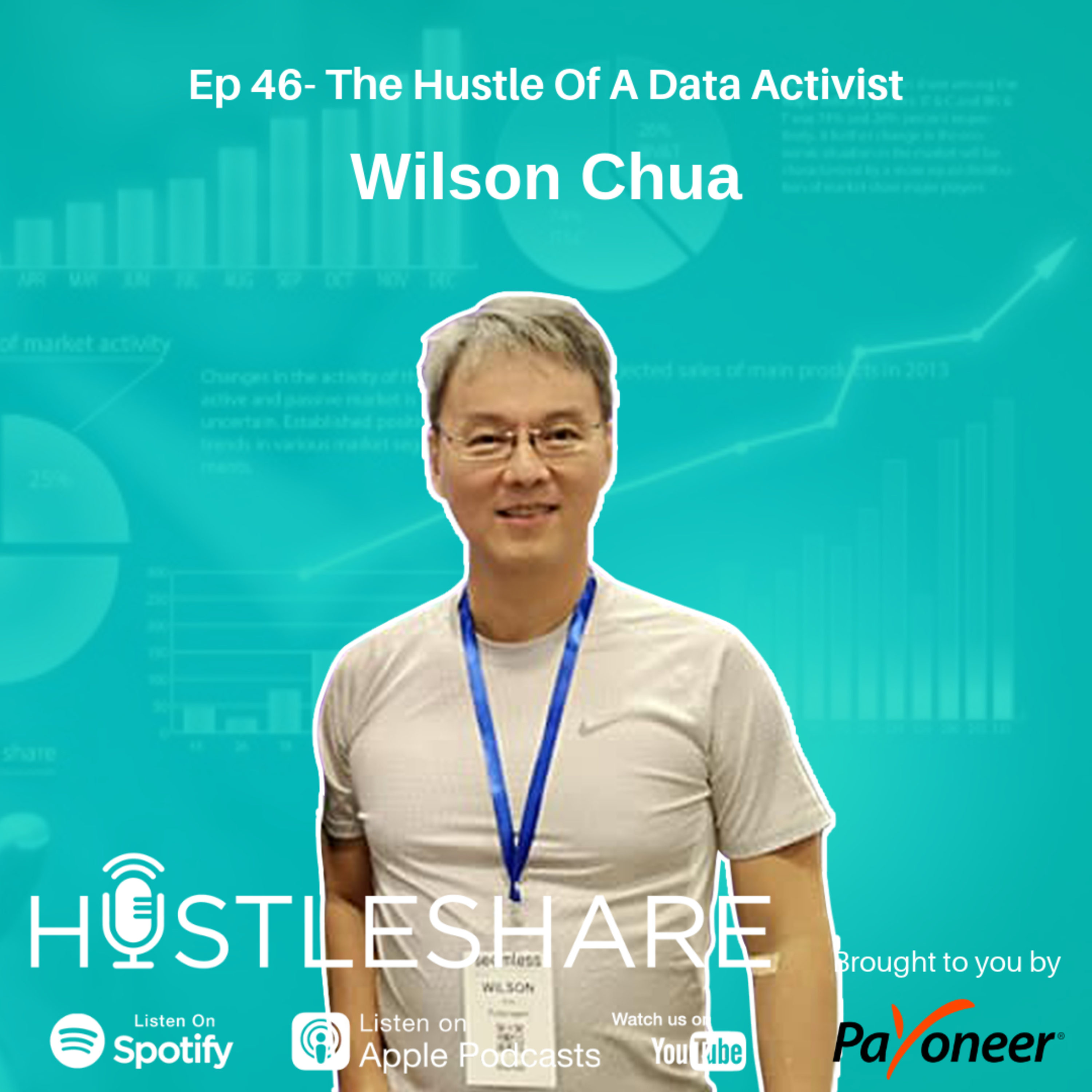 Wilson Chua - The Hustle Of A Data Activist