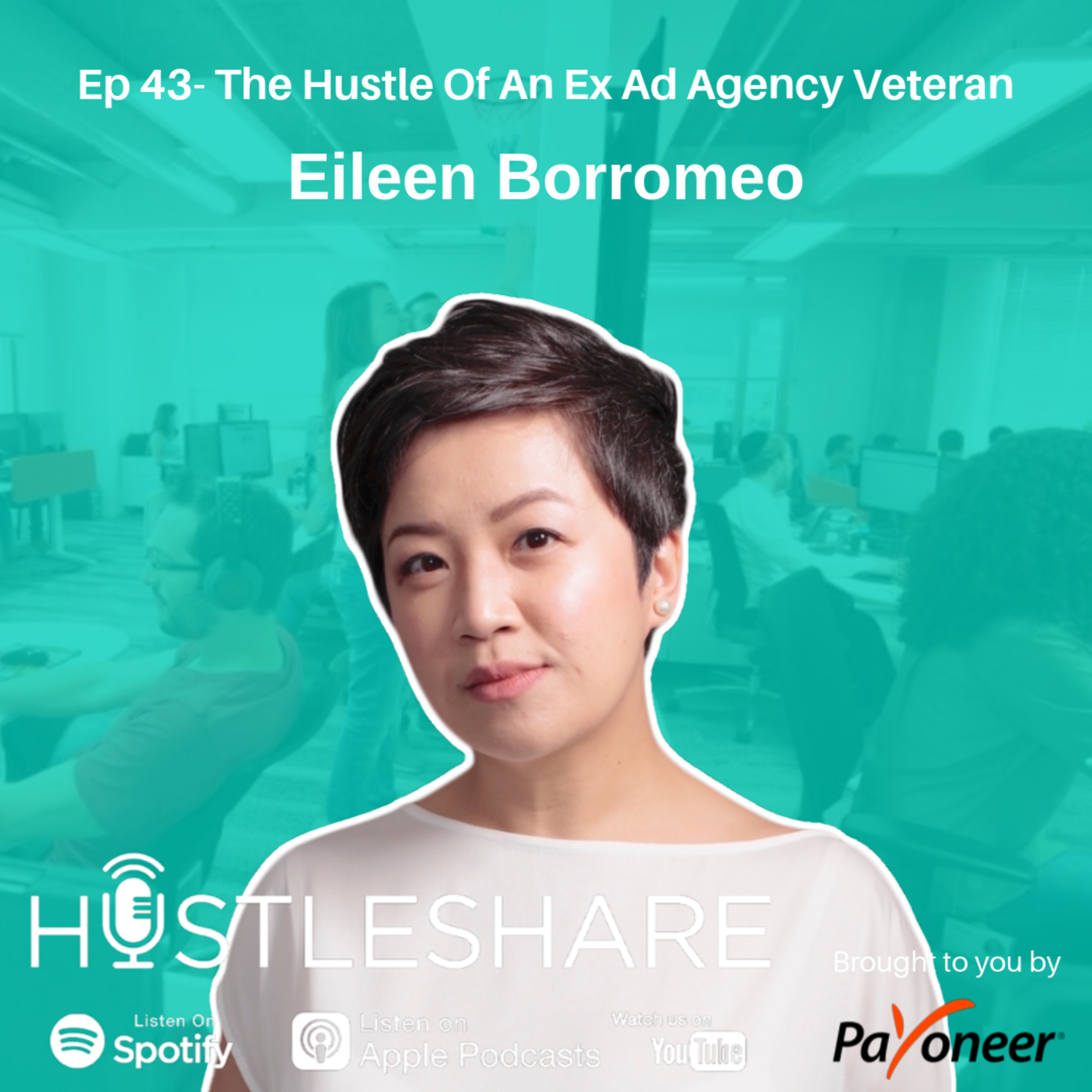 Eileen Borromeo - The Hustle Of An Ex Ad Agency Veteran