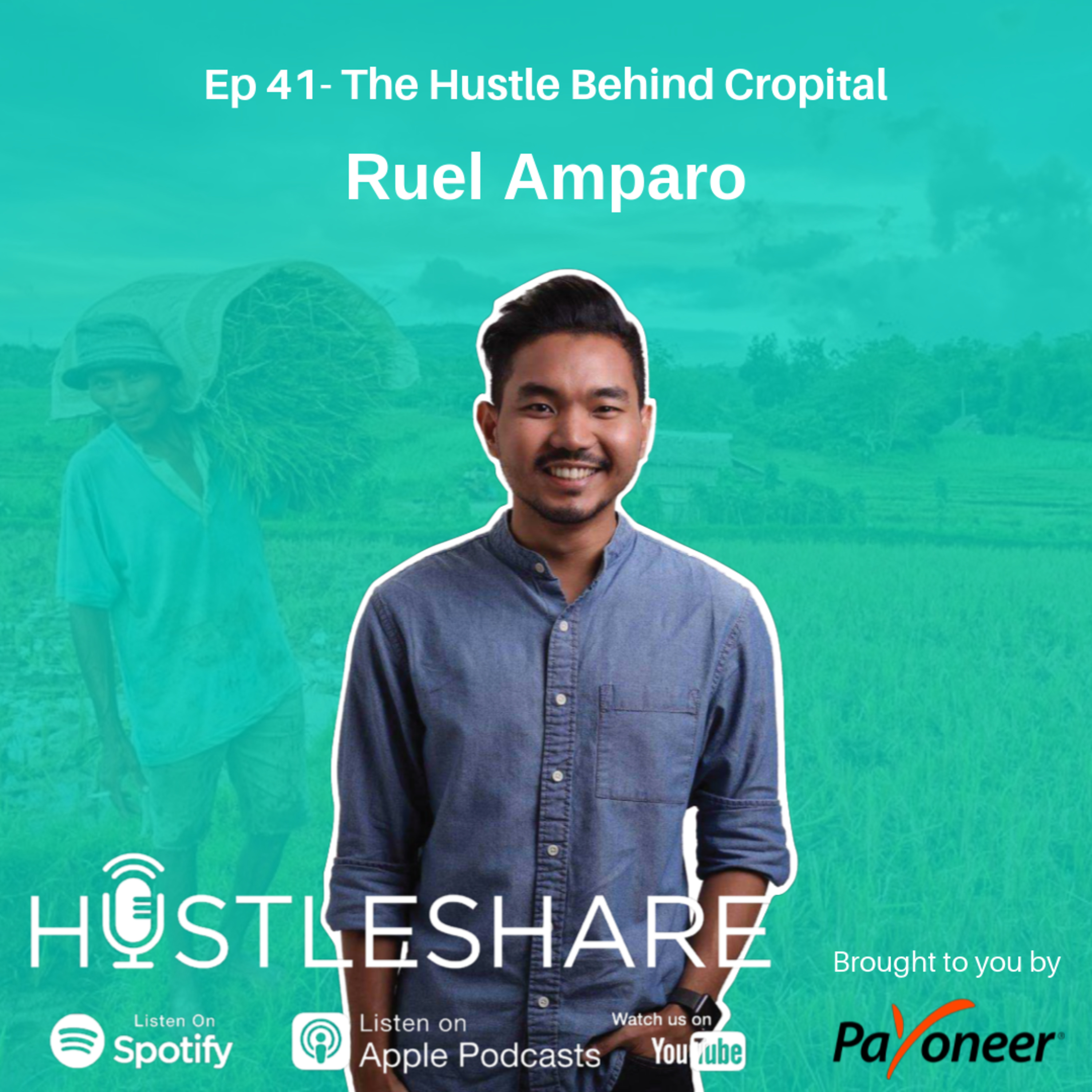 Ruel Amparo - The Hustle Behind Cropital