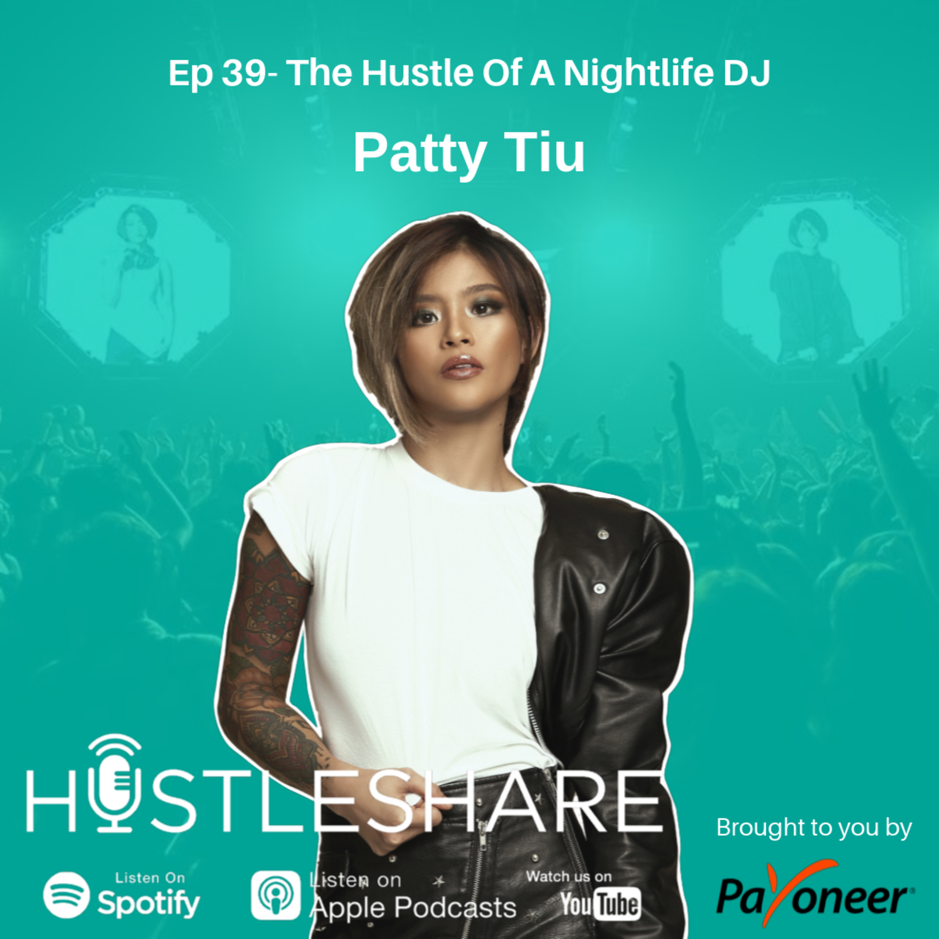 Patty Tiu - The Hustle Of A Nightlife DJ