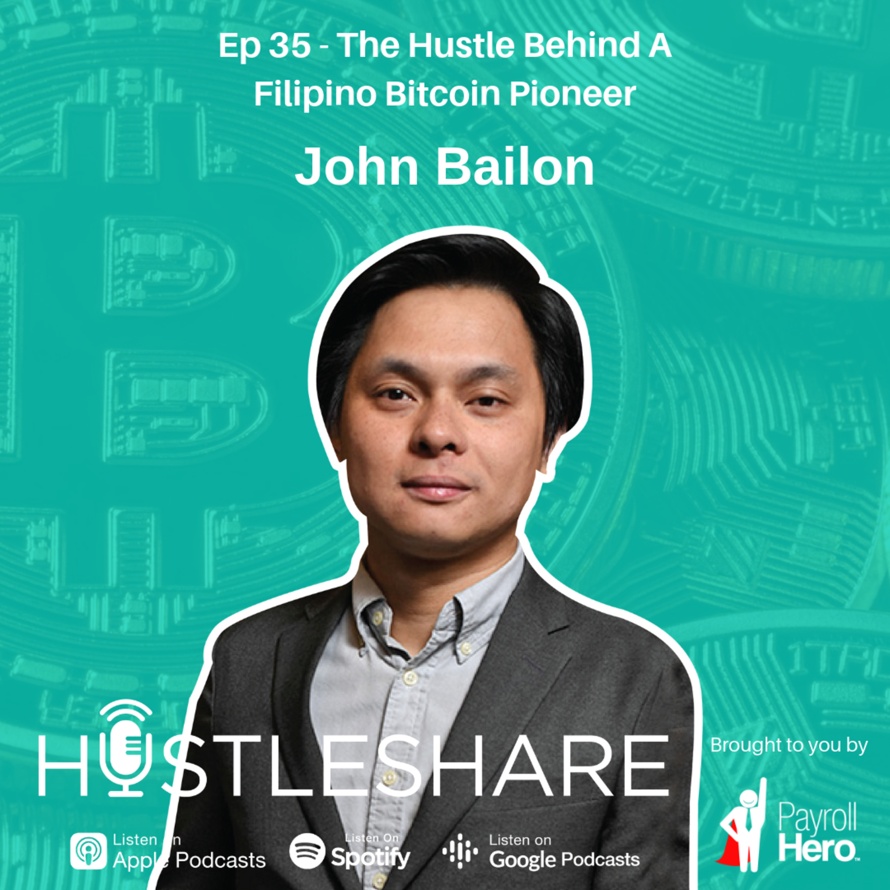 John Bailon - The Hustle Behind A Filipino Bitcoin Pioneer