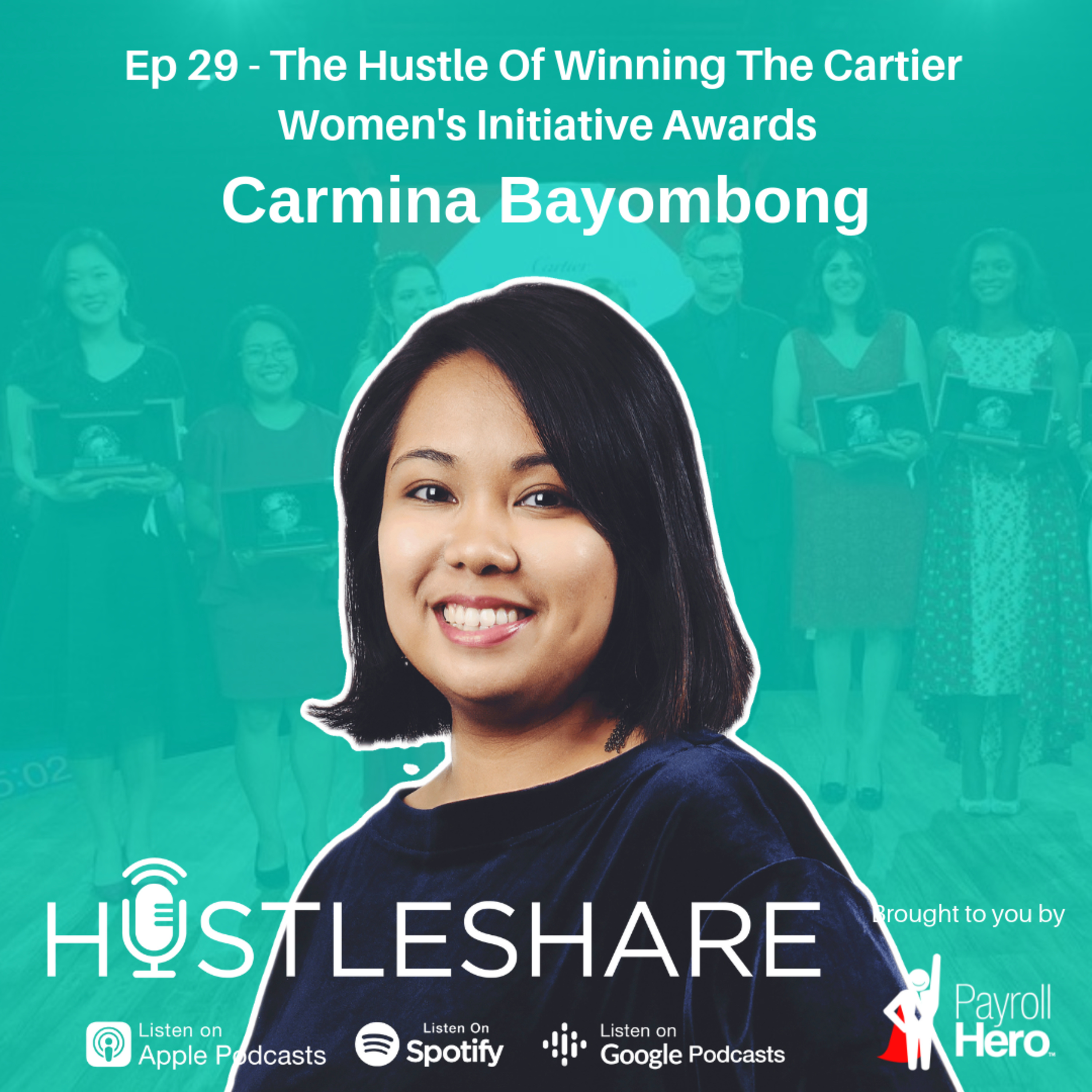 Carmina Bayombong - The Hustle Of Winning The Cartier Women's Initiative Awards