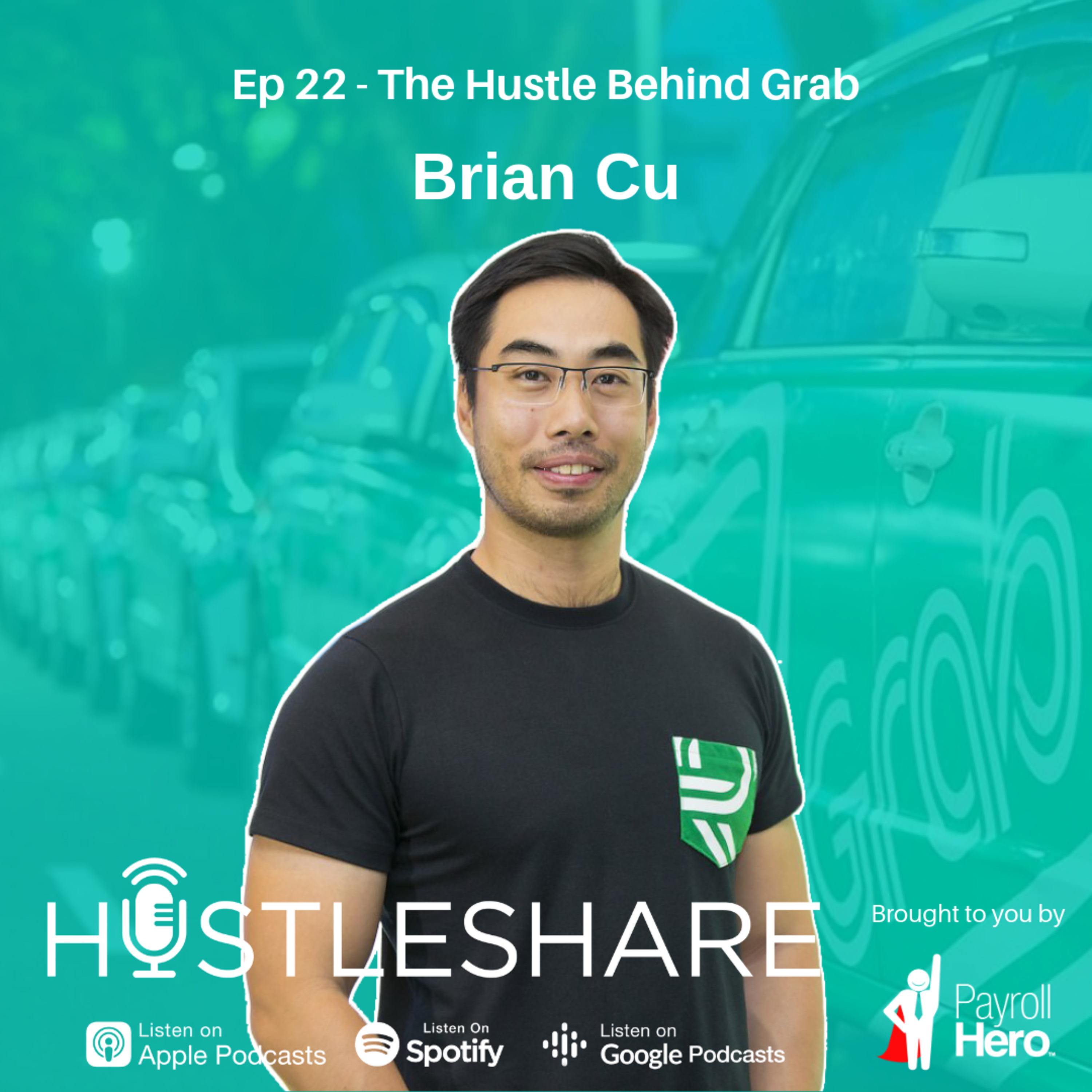 Brian Cu - The Hustle Behind Grab