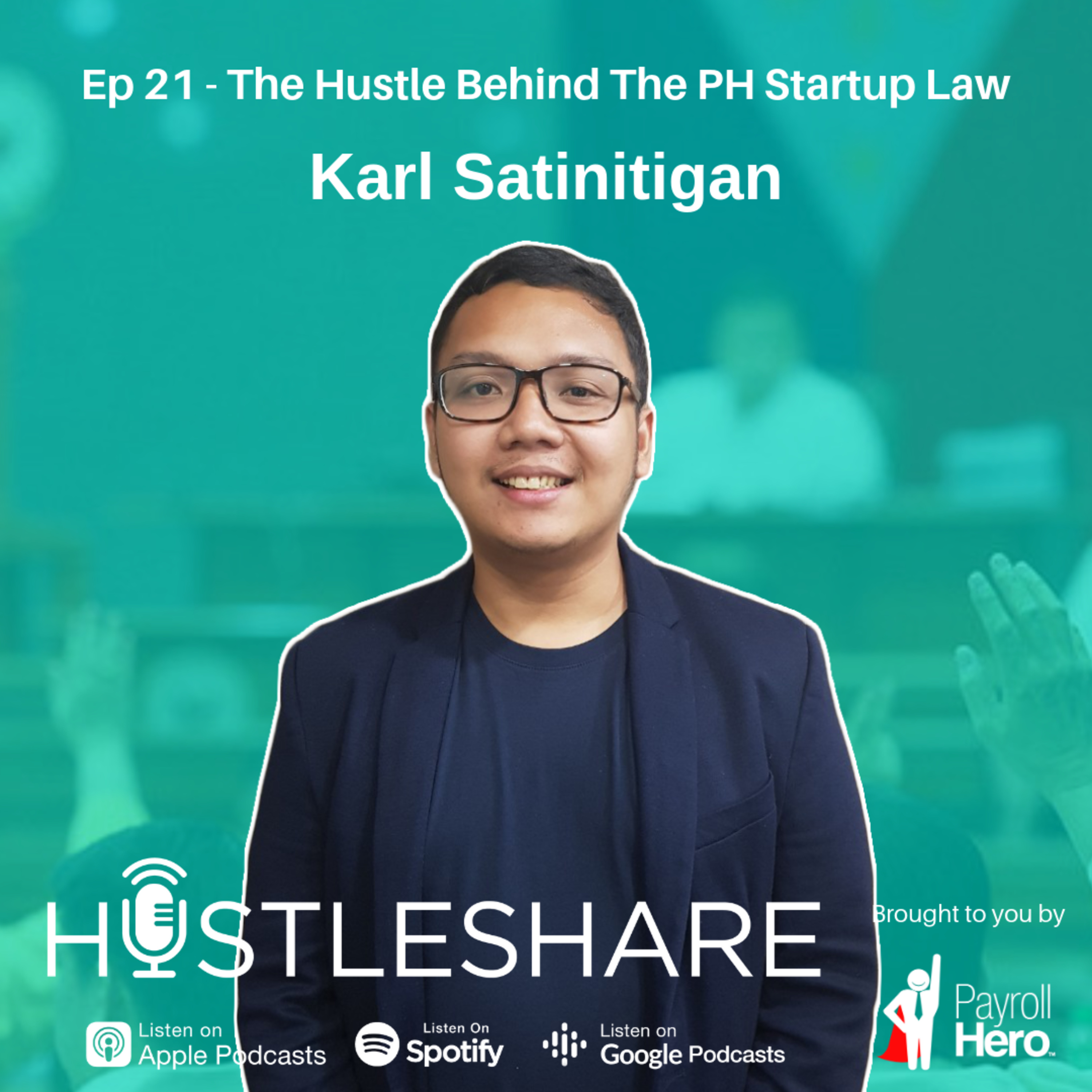 Karl Satinitigan - The Hustle Behind The Philippine Startup Law