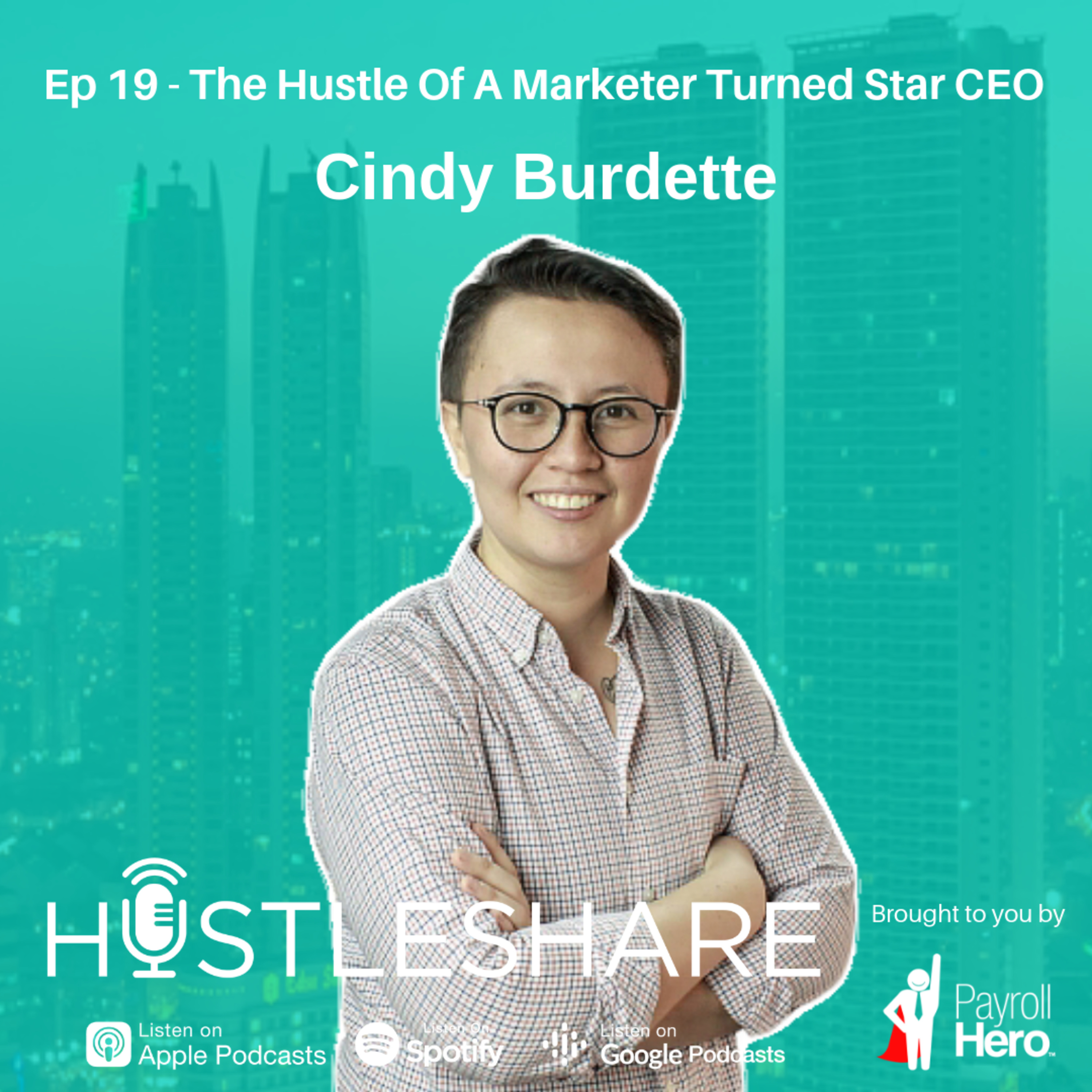 Cindy Burdette - The Hustle Of A Marketer Turned CEO